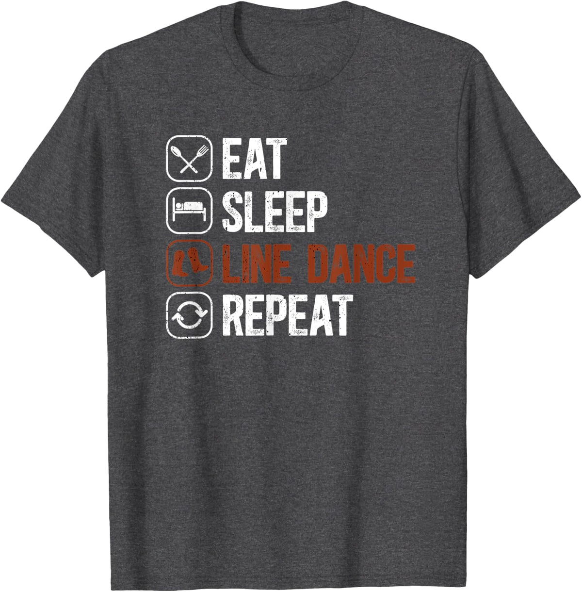 Line Dance Eat Sleep Repeat Country Music Dancing Dancer T-Shirt - Dark Heather Grey