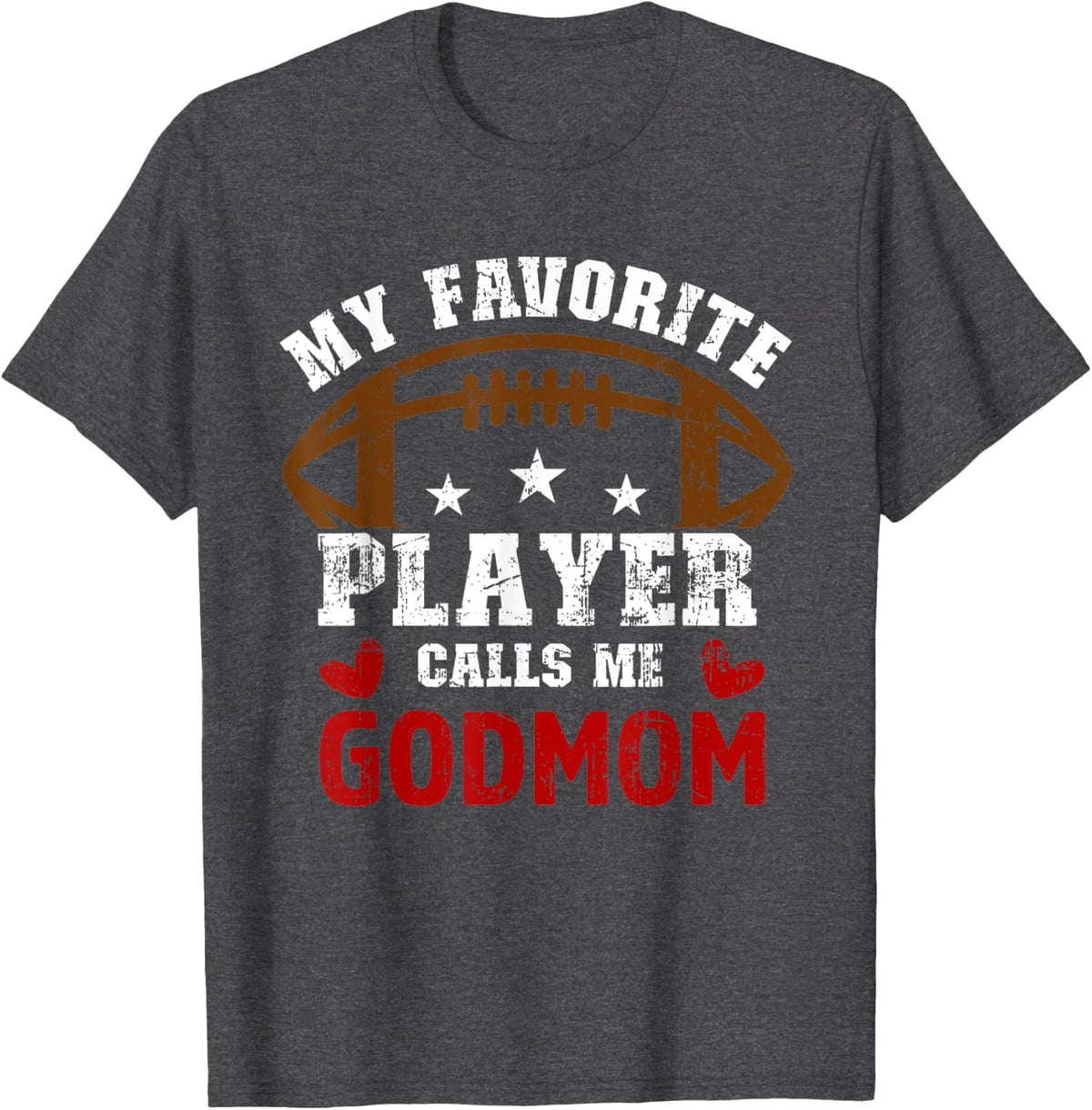 My Favorite Football Player Calls Me Godmom Cheer Godmother T-Shirt - Dark Heather Grey