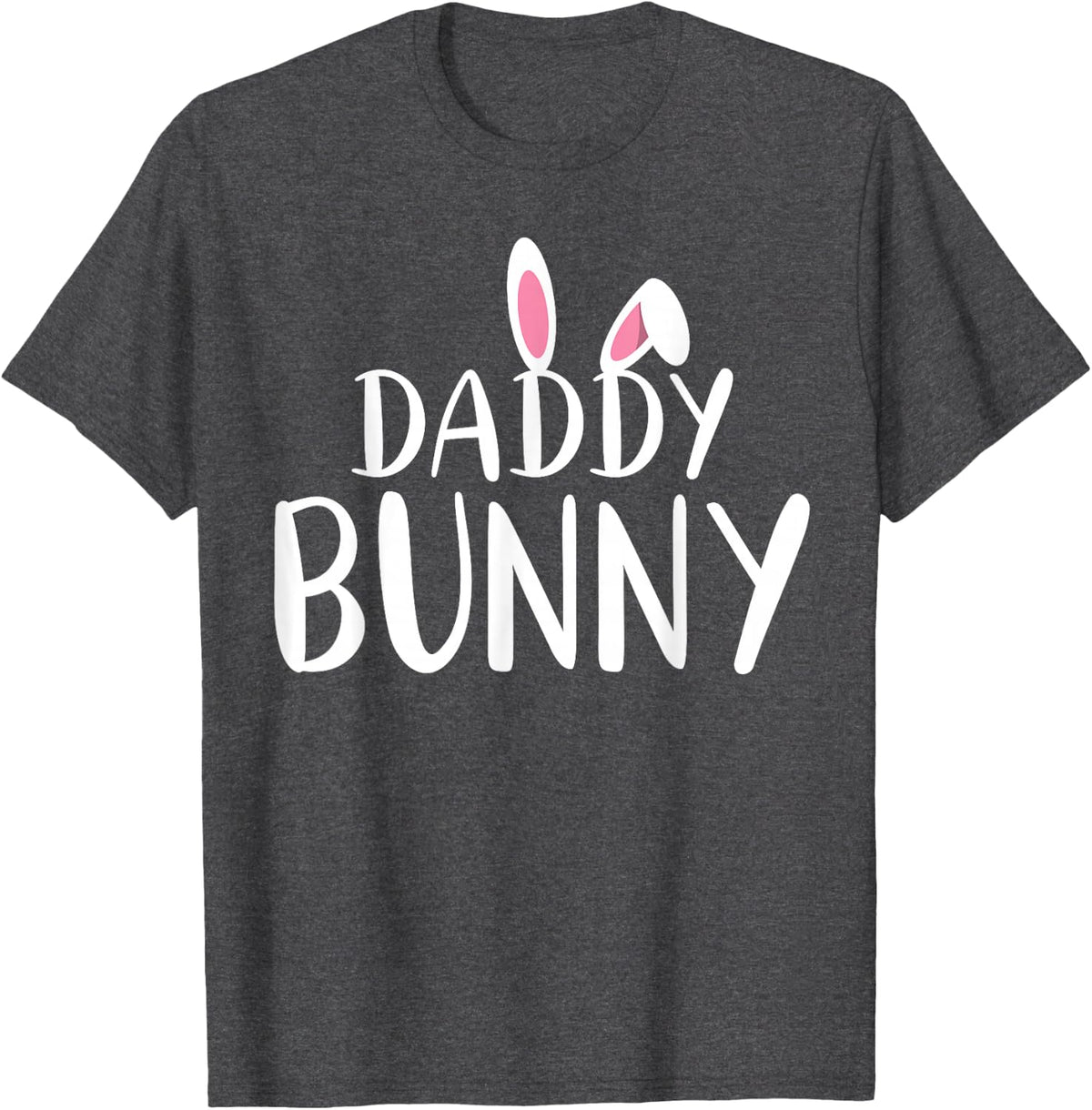 Daddy Bunny Easter Shirt Pregnant Mom Matching Couple Shirts T-Shirt - Dark Heather Grey