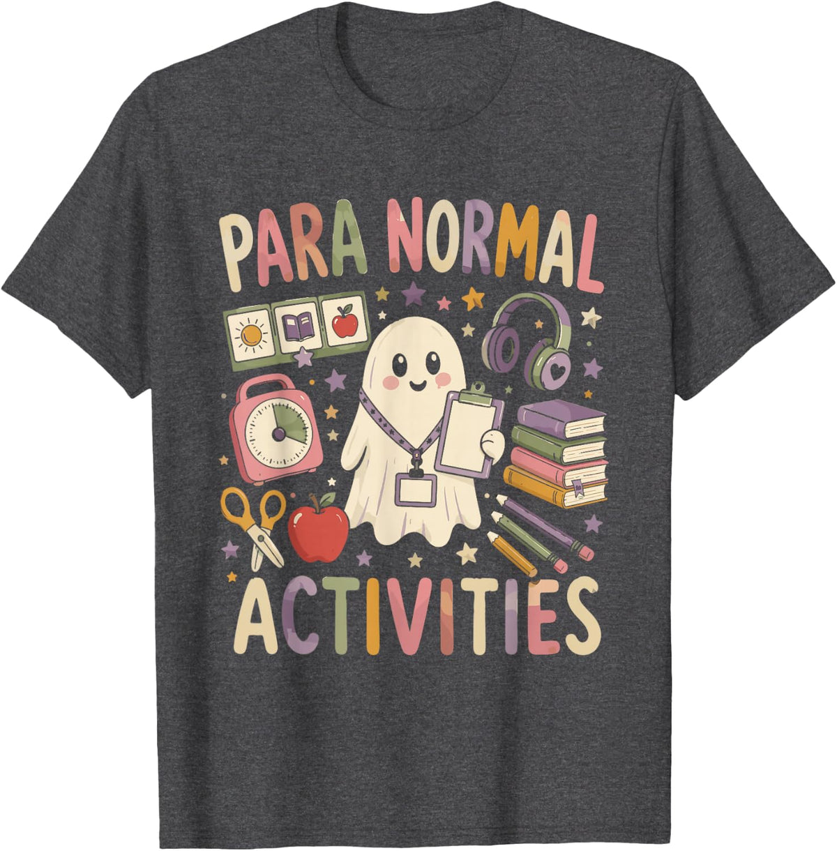 para Normal Activities Funny Paraprofessional Ghost T-Shirt - Dark Heather Grey