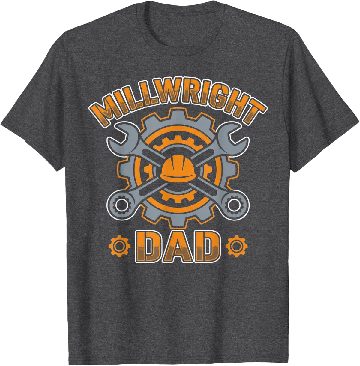 Millwright Dad Industrial Worker Machinery Millwright T-Shirt - Dark Heather Grey