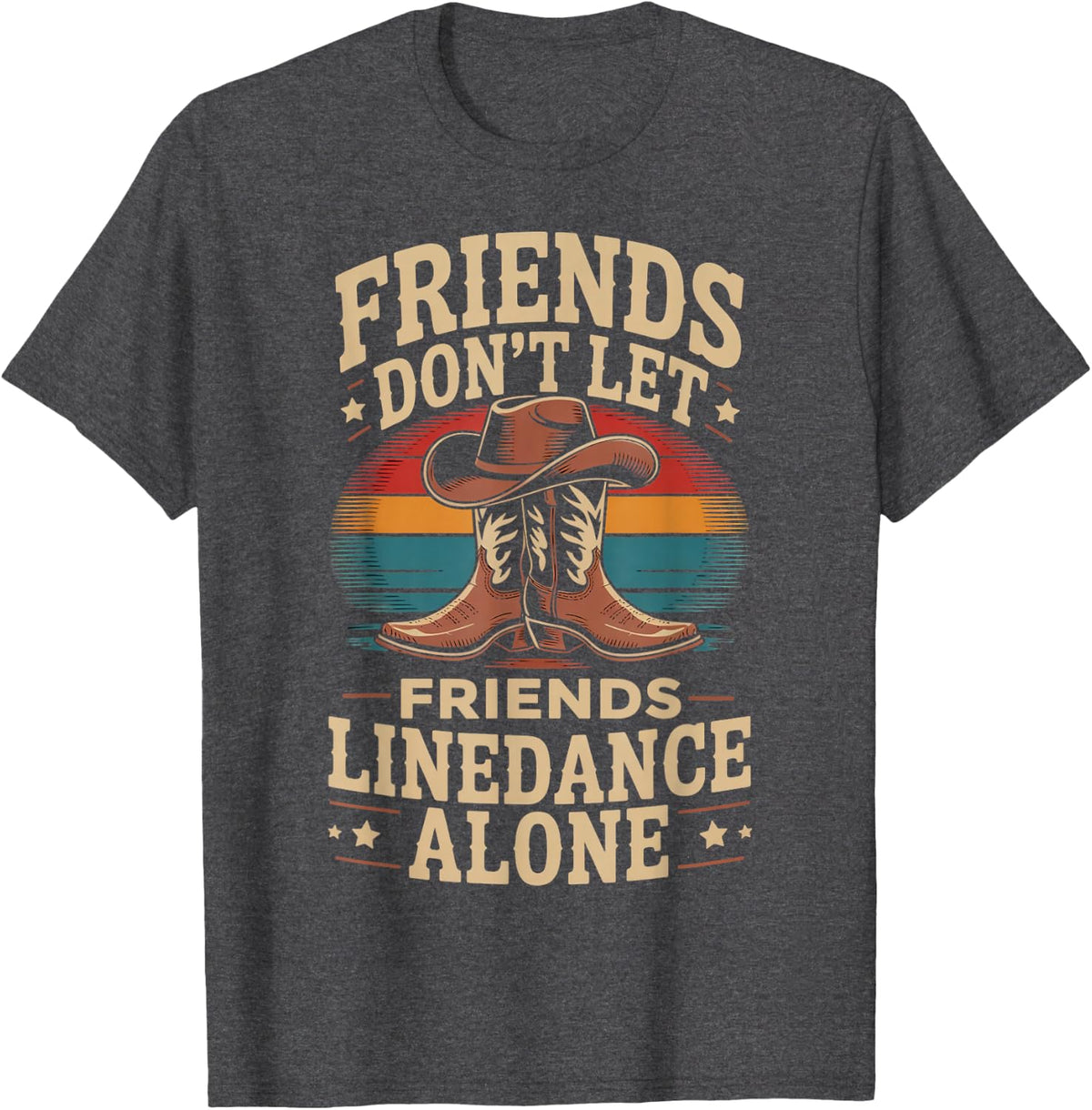 Line Dancing Don't Let Friends Line Dance Alone Line Dancer T-Shirt - Dark Heather Grey