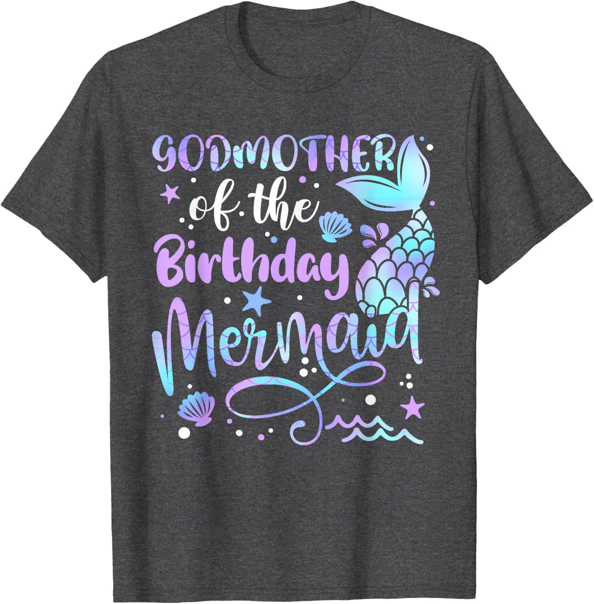 Godmother Of The Birthday Mermaid Matching Family Mother's T-Shirt - Dark Heather Grey