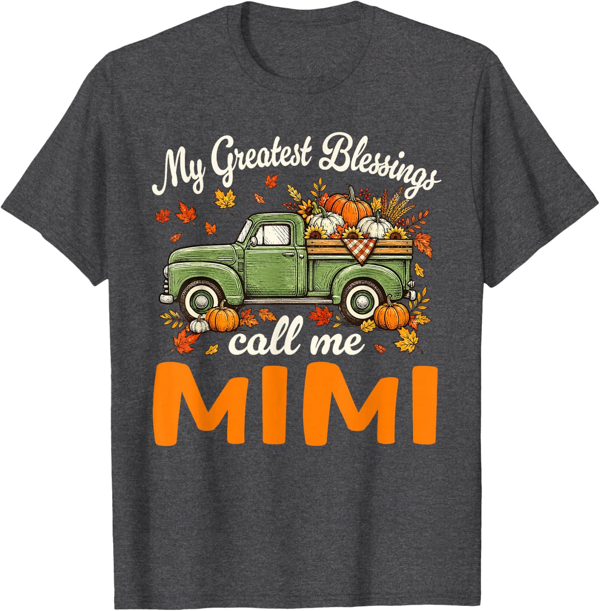 My Greatest Blessings Call Me Mimi Pumpkin Thanksgiving T-Shirt - Dark Heather Grey