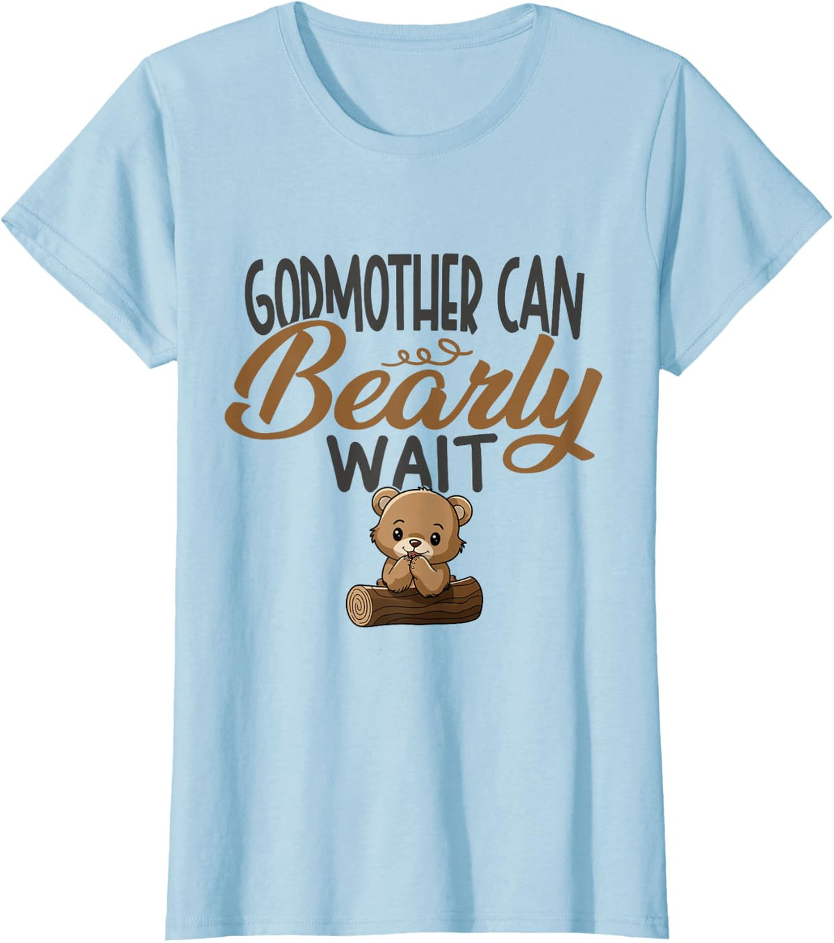 Godmother Can Bearly Wait Baby Shower Tees T-Shirt For Women Men Family - Baby Blue