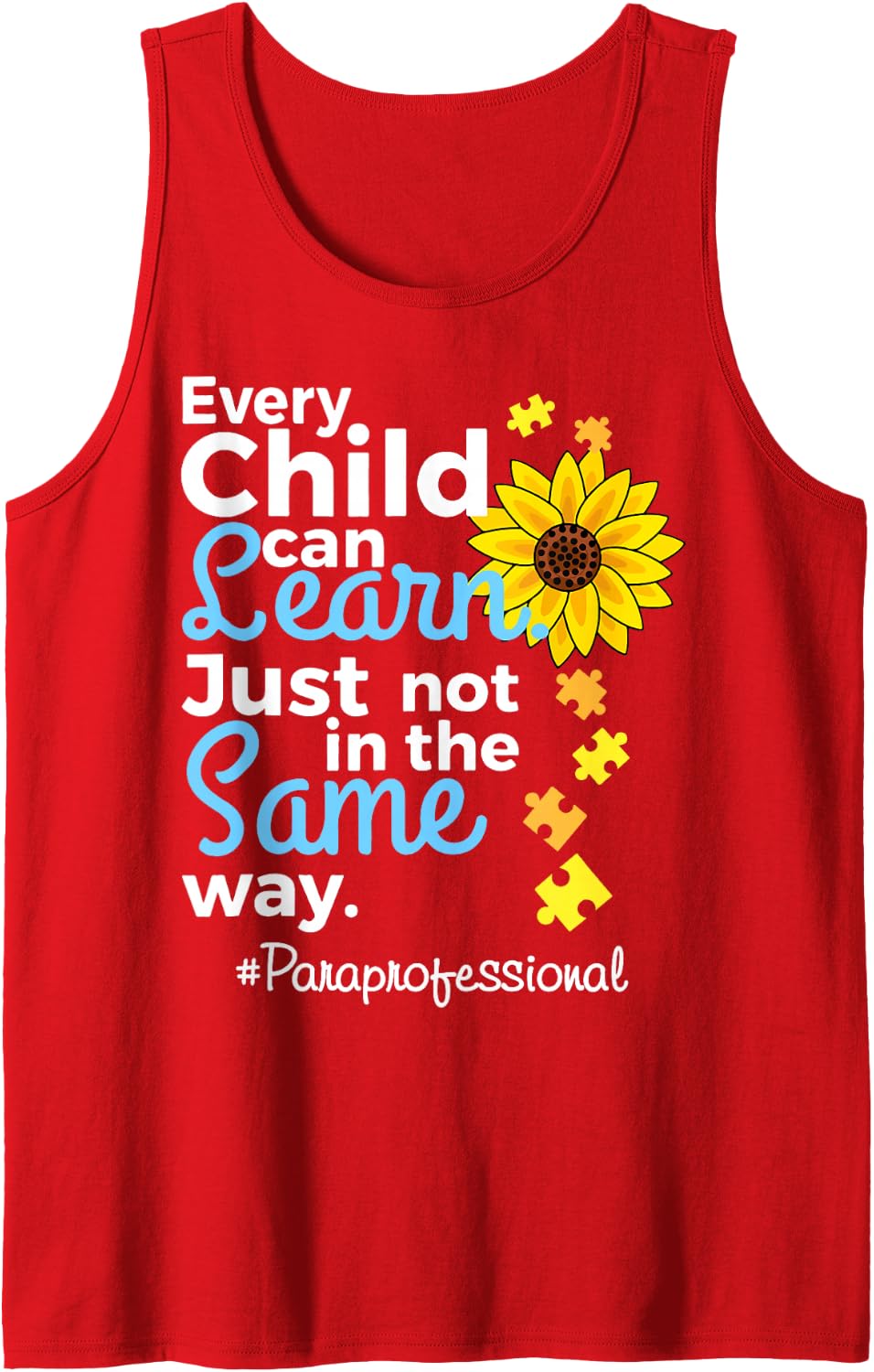 Every Child Can Learn Just Not Same Way Paraprofessional Sleeveless Tank Top - Red