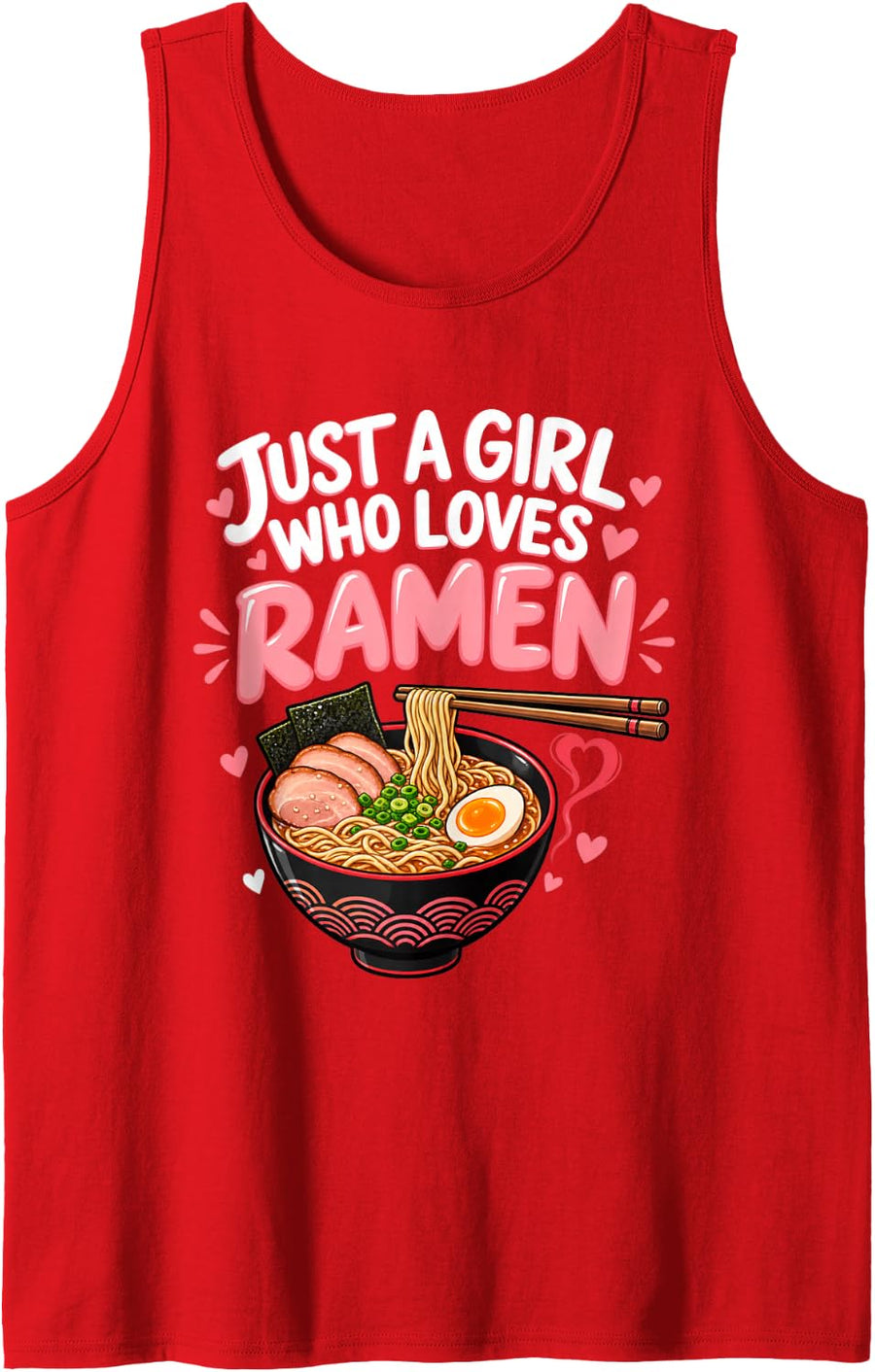 Just a Girl Who Loves Ramen Sleeveless Tank Top - Red