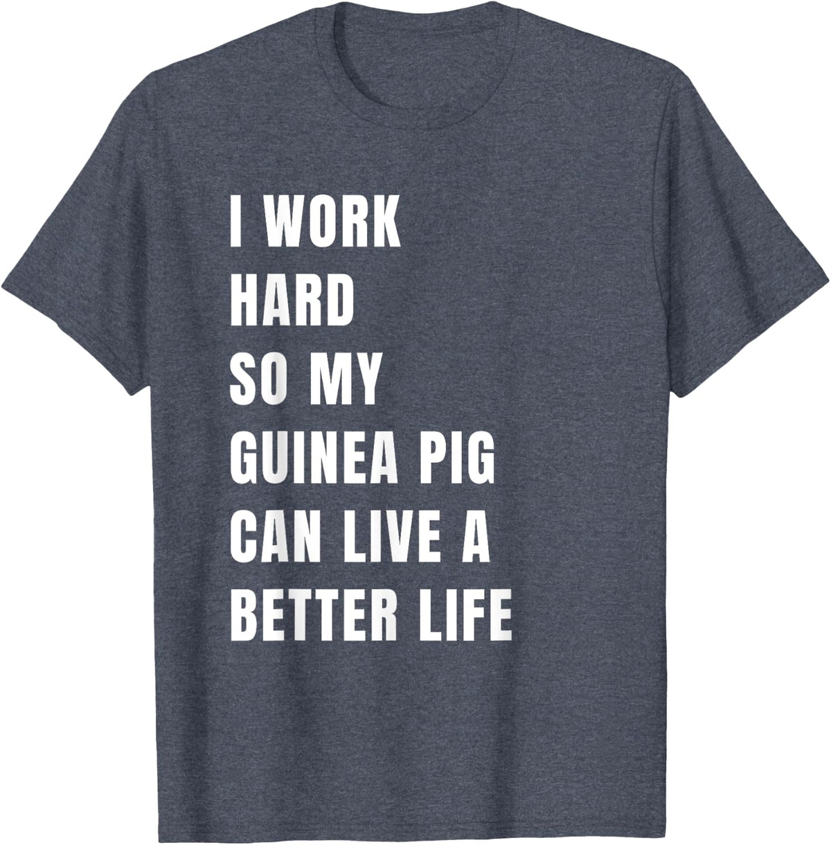 Guinea Pig Love Gift - Guinea Pigs Birthday Clothes T-Shirt - Heather Blue