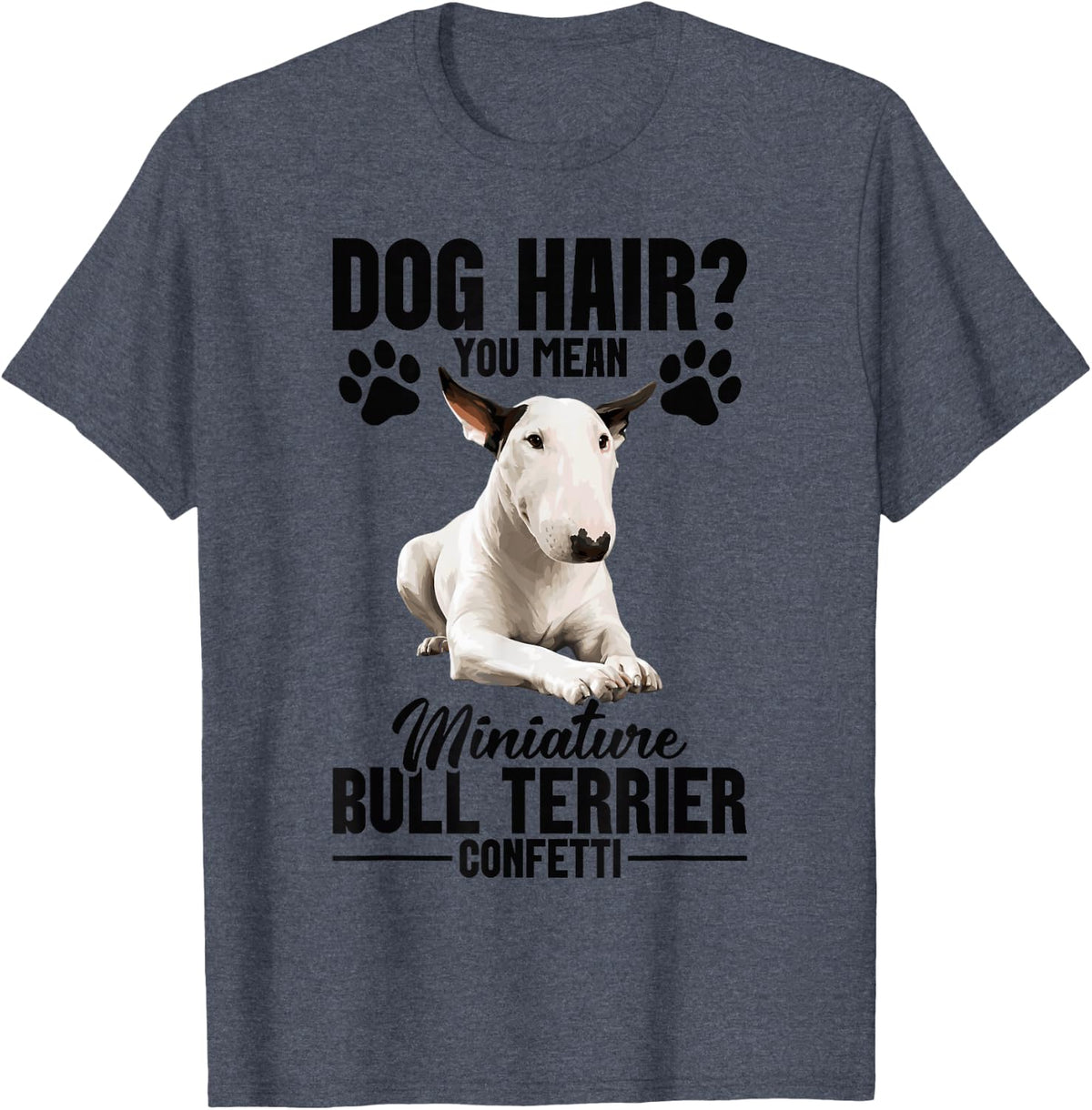 Dog Lover Pet Lover Puppy Confetti Miniature Bull Terrier T-Shirt - Heather Blue
