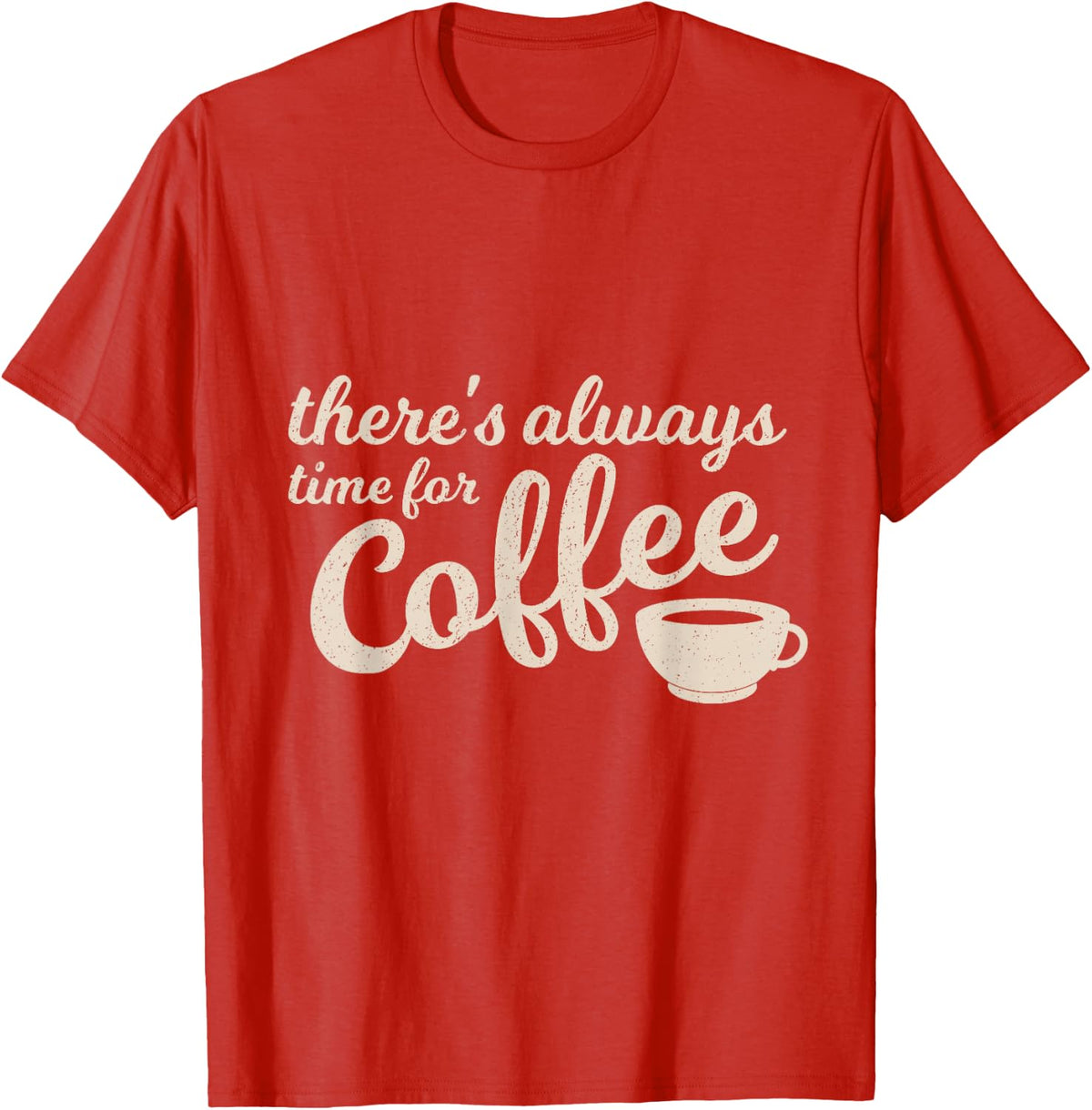 Coffee Lover, Time for Coffee Funny Coffee T-Shirt - Red