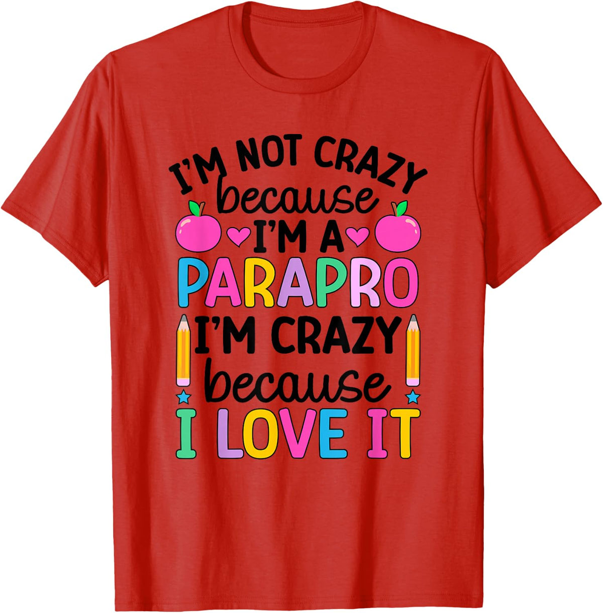 I'm A Parapro Paraprofessional Para T-Shirt - Red