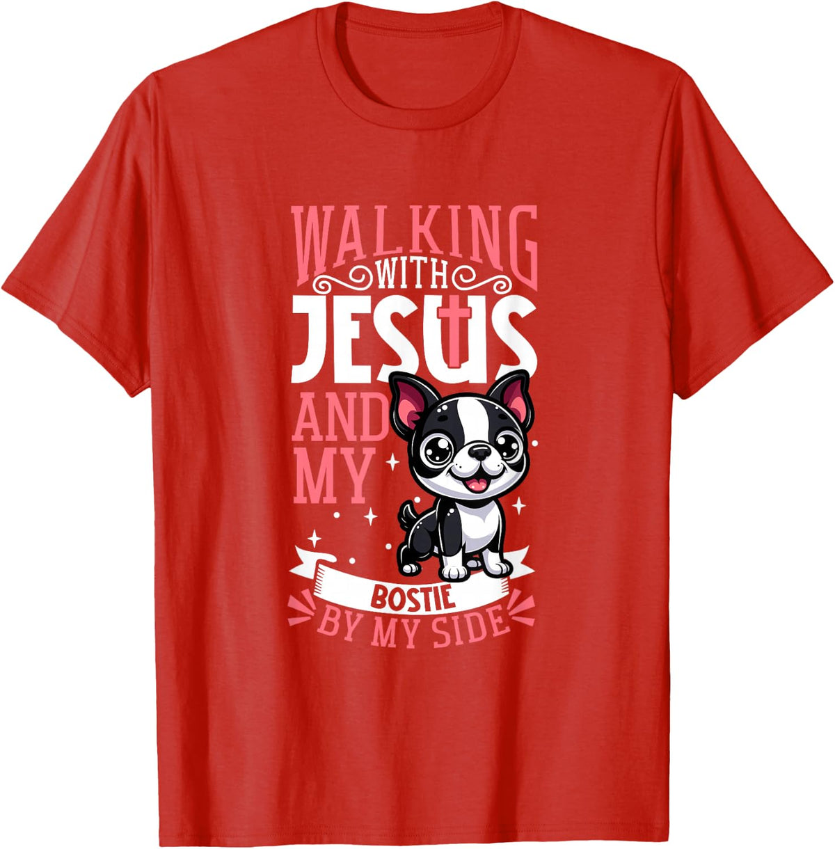 Jesus and dog - Boston Terrier T-Shirt - Red