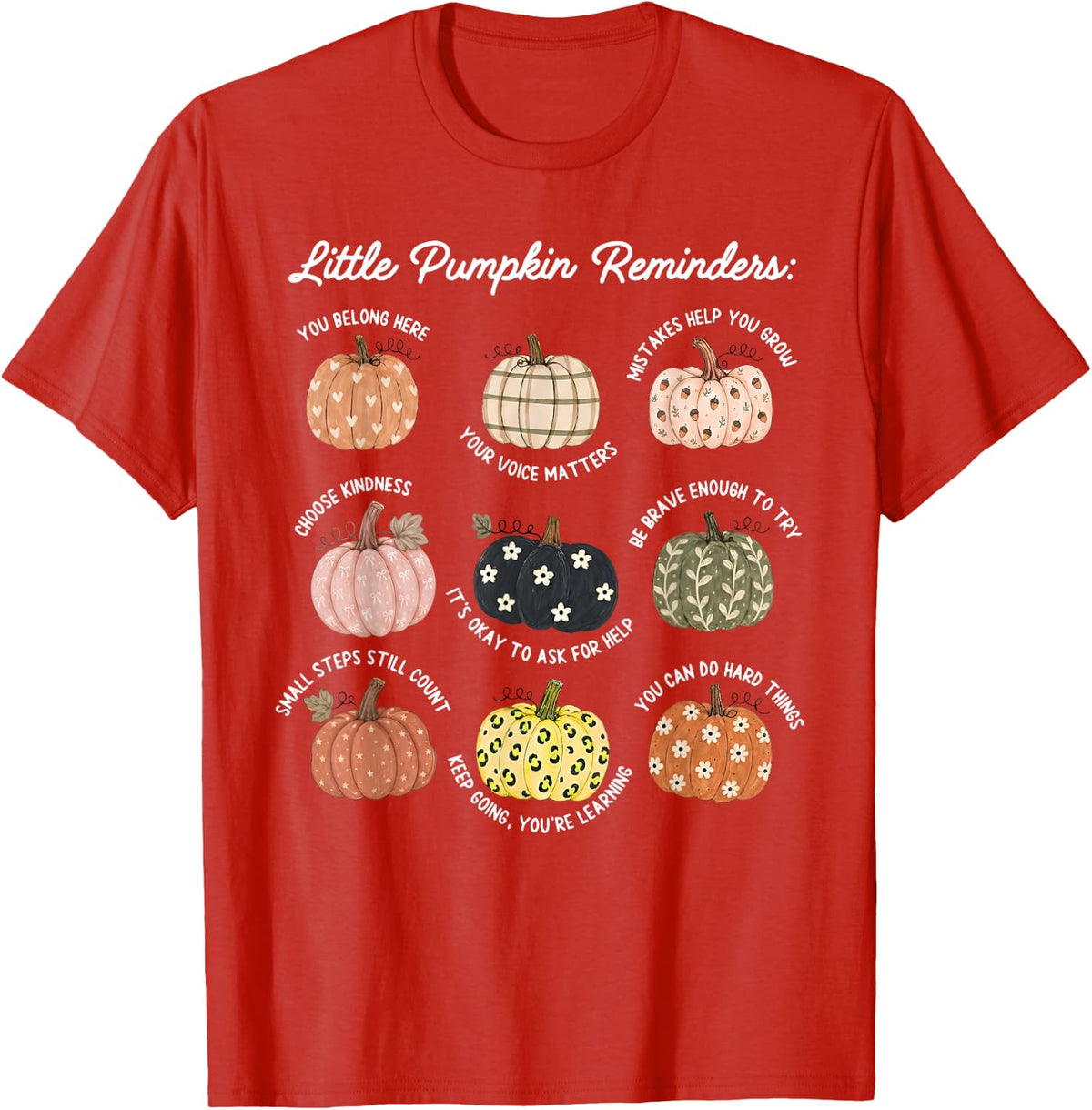 Little Pumpkin Reminders First Day of Elementary Teacher T-Shirt - Red