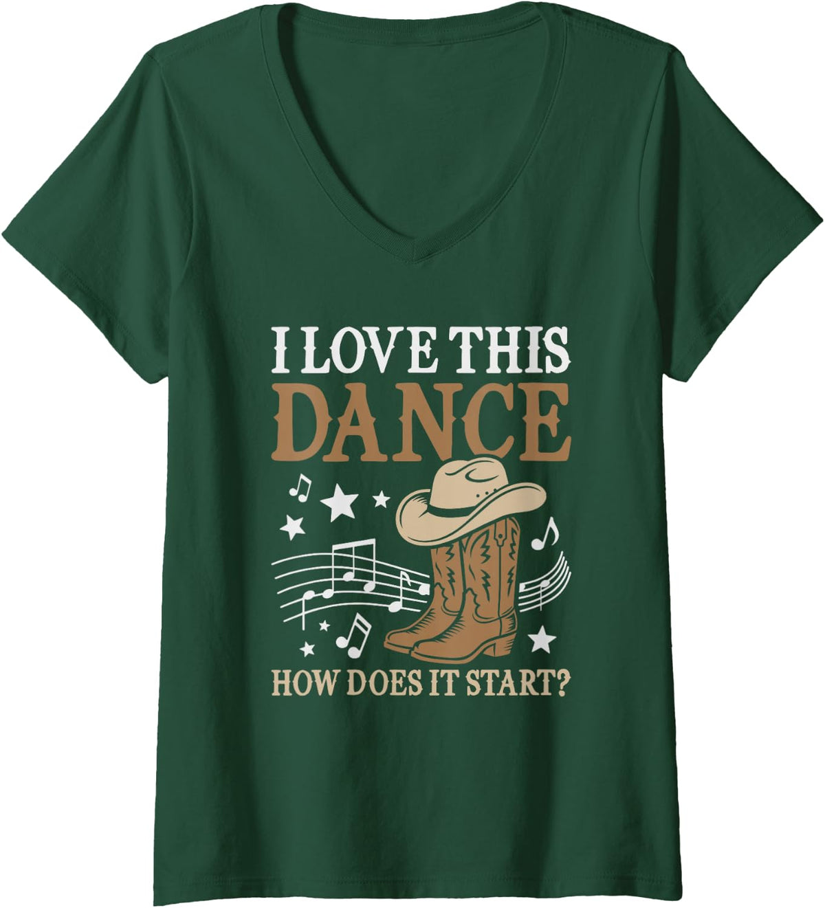 Women's I Love This Dance How Does It Start Western Line Dance V-Neck T-Shirt - Dark Green