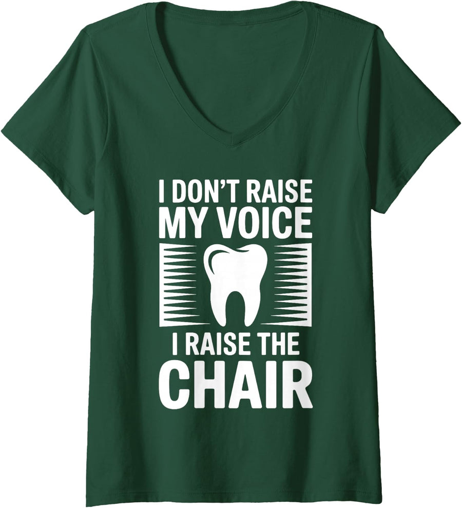 Women's I Raise The Chair Funny Dentist Dental Hygienist V-Neck T-Shirt - Dark Green
