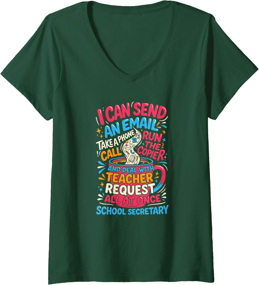 Women's School Secretary I Can Send an Email Run Copier Quotes Pro V-Neck T-Shirt - Dark Green