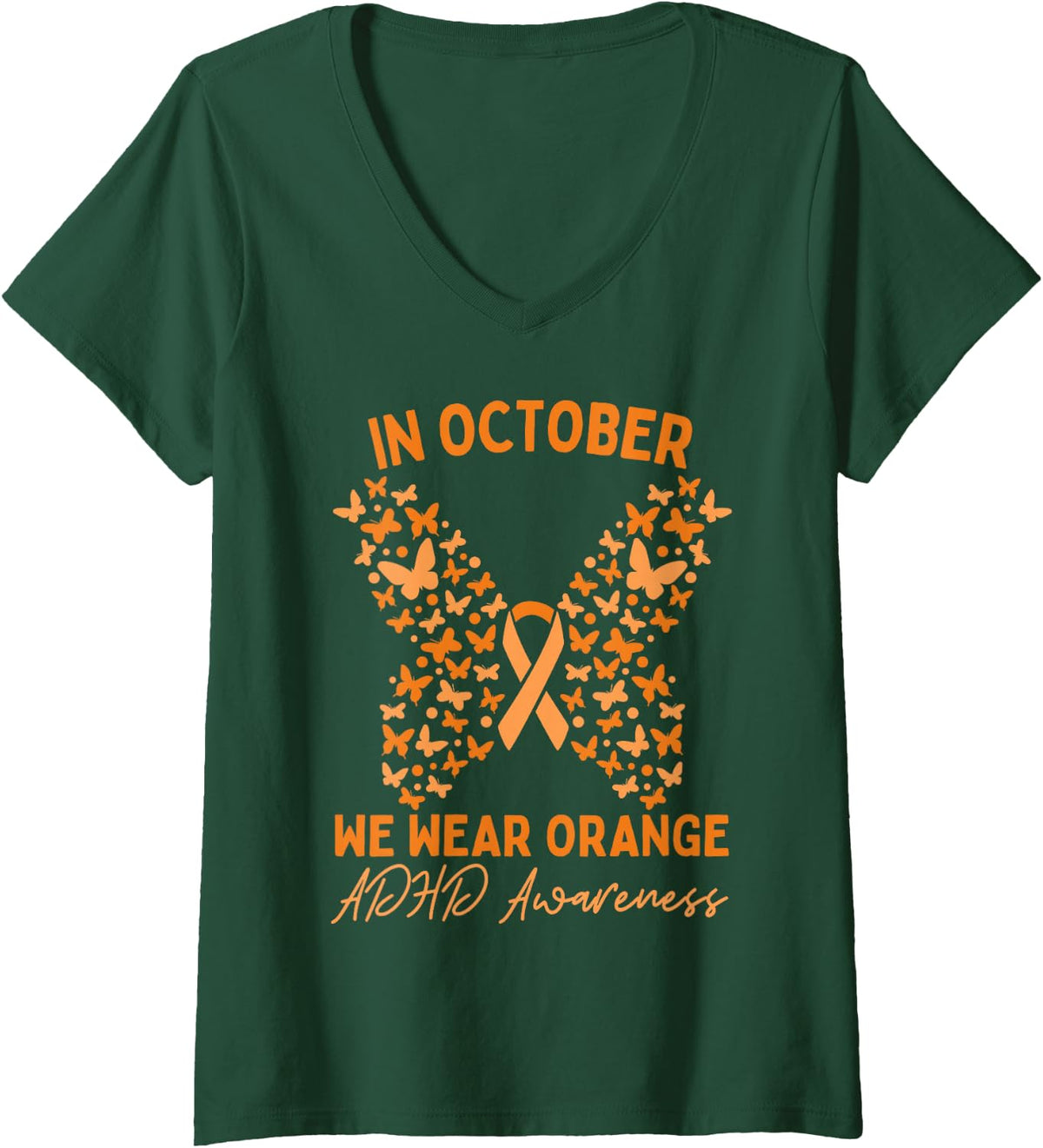 Women's in October We Wear Orange ADHD Awareness Butterfly Ribbon V-Neck T-Shirt - Dark Green