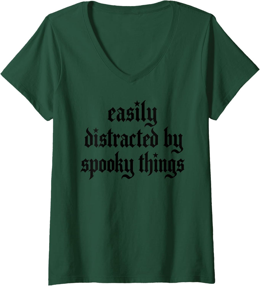 Women's Easily Distracted By Spooky Things Funny Halloween Goth V-Neck T-Shirt - Dark Green