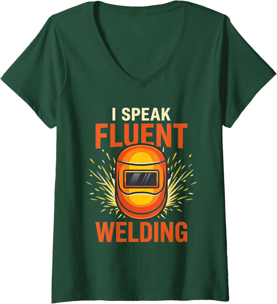 Women's I Speak Fluent Welding Welder Funny V-Neck T-Shirt - Dark Green