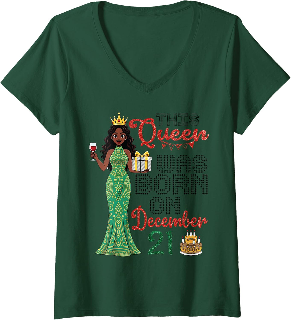 Women's This Queen was Born On December 21 Happy Birthday to Me Girl V-Neck T-Shirt - Dark Green