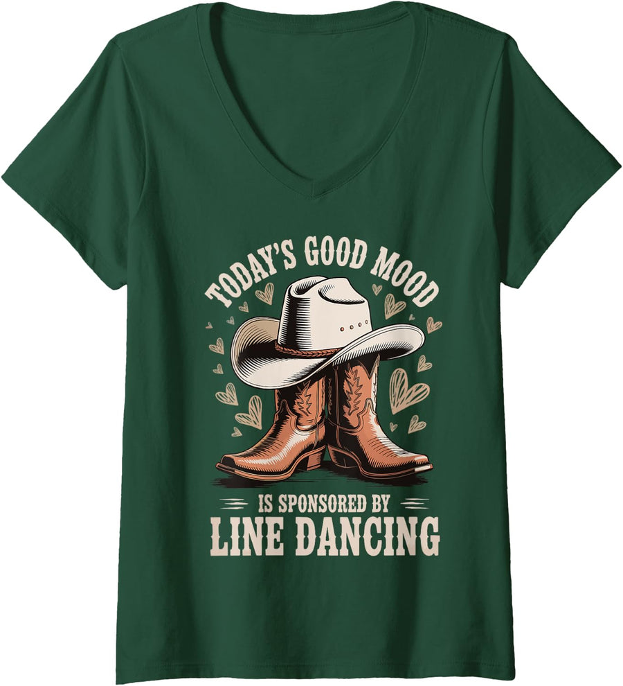 Womens Today's Good Mood Is Sponsored By Line Dancing V-Neck T-Shirt - Dark Green