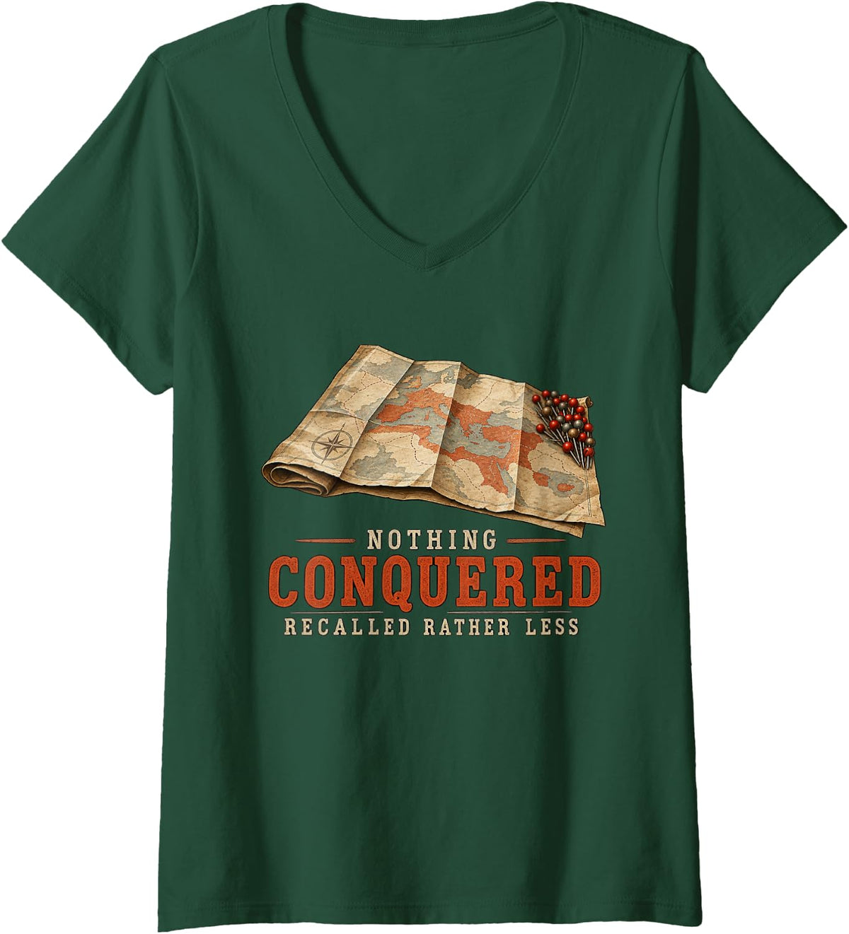 Women's Conquered Nothing Recalled Rather Less Latin Teacher Humor V-Neck T-Shirt - Dark Green