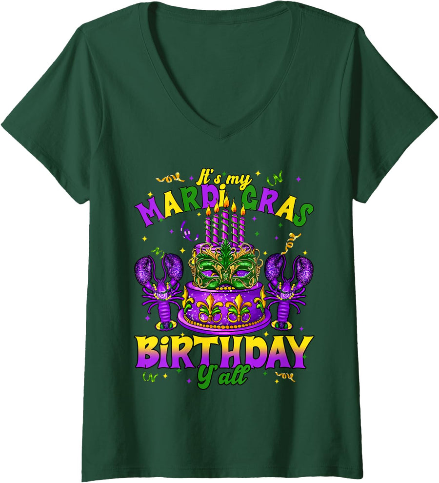 Women's Its My Mardi Gras Birthday Yall Mardi Gras Happy Birthday V-Neck T-Shirt - Dark Green