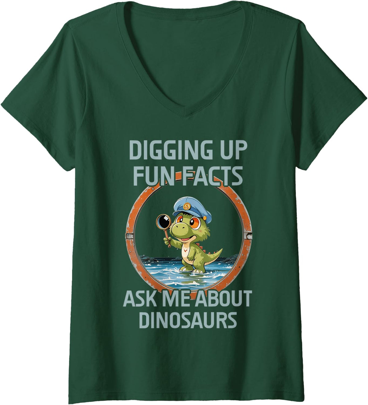Women's Digging Up Fun Facts Ask Me About Dinosaurs V-Neck T-Shirt - Dark Green