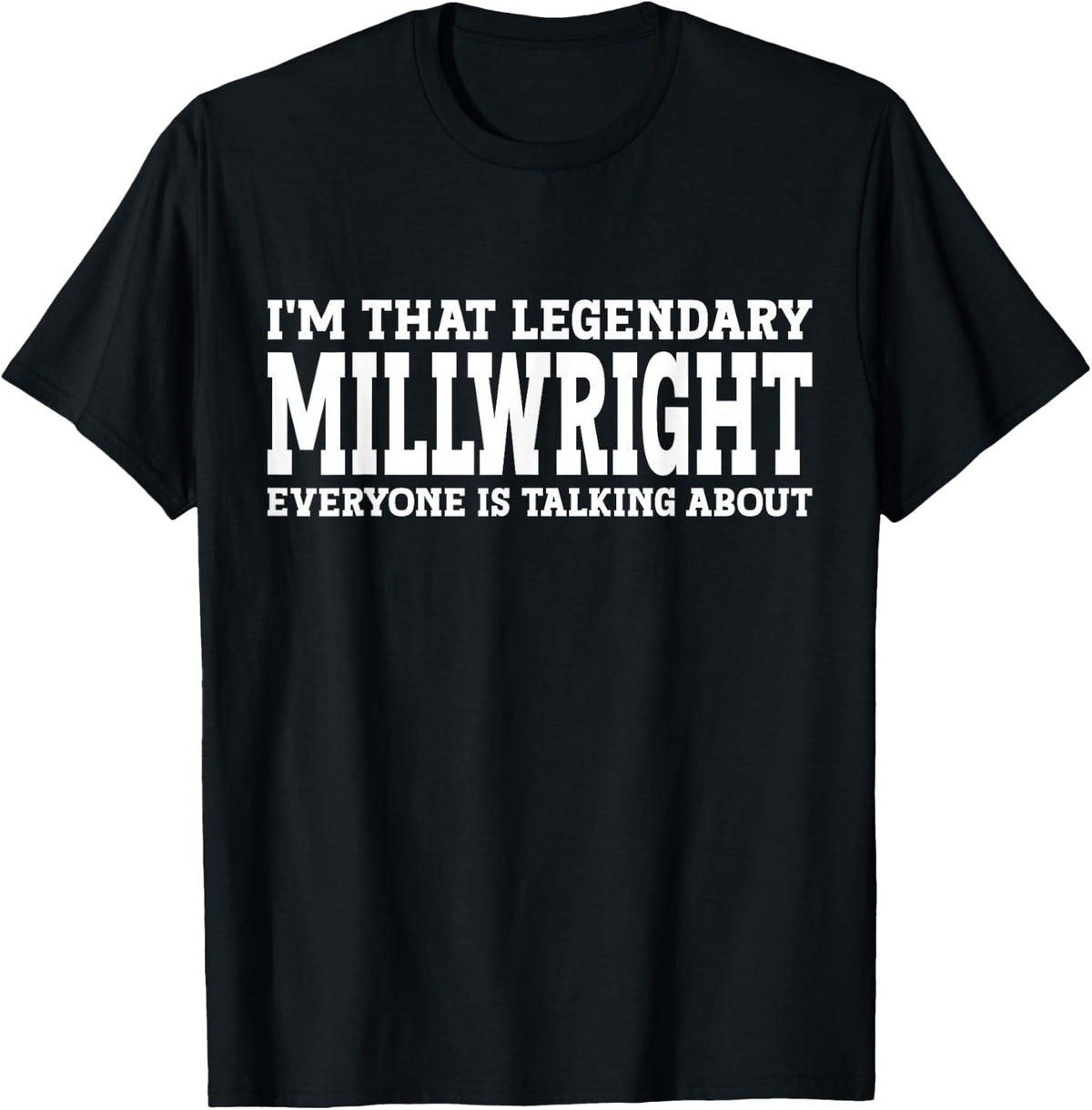 Millwright Job Title Employee Funny Worker Millwright T-Shirt - Black
