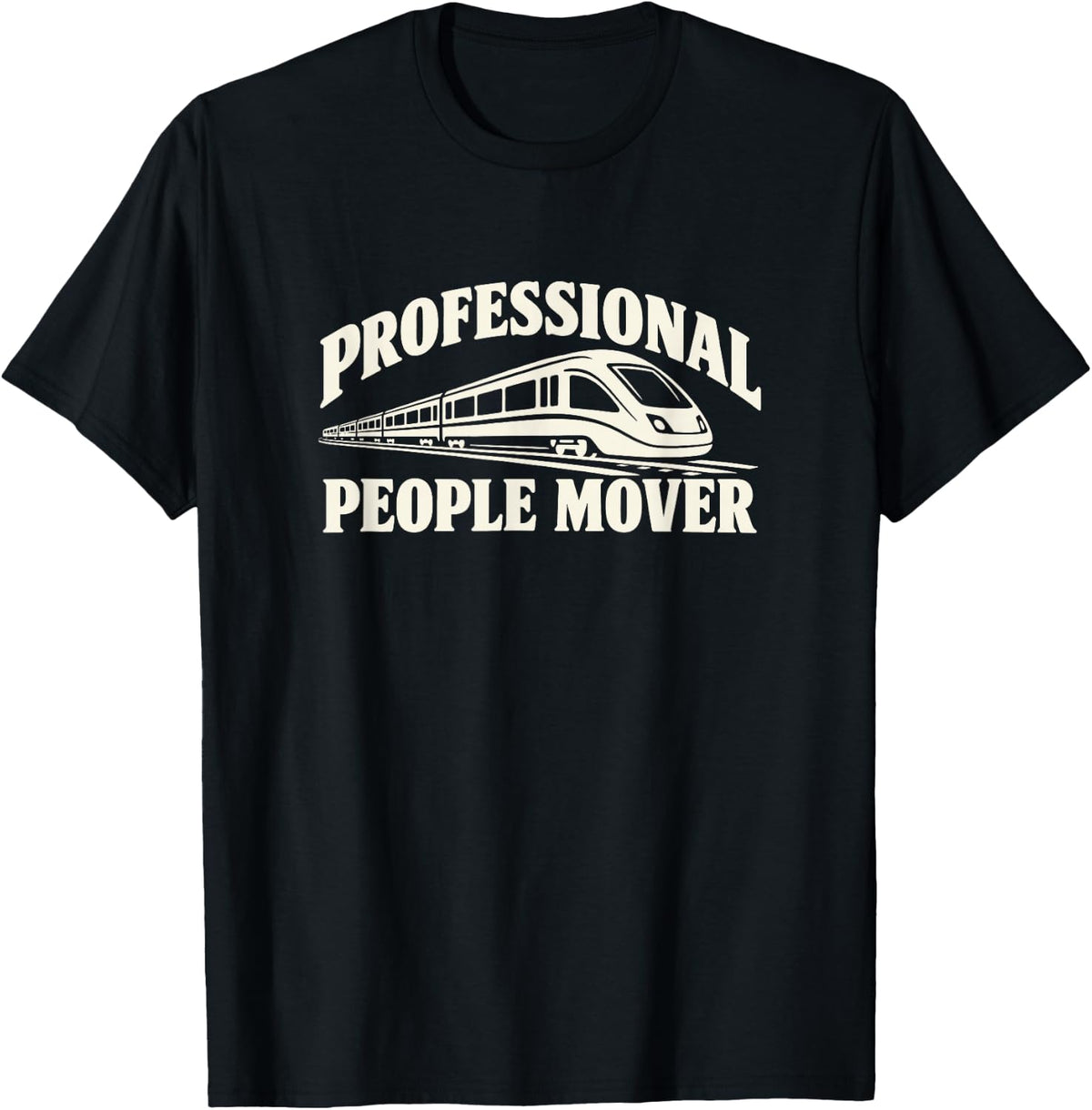 Professional People Mover Locomotive Engineer Rail Pride T-Shirt - Black