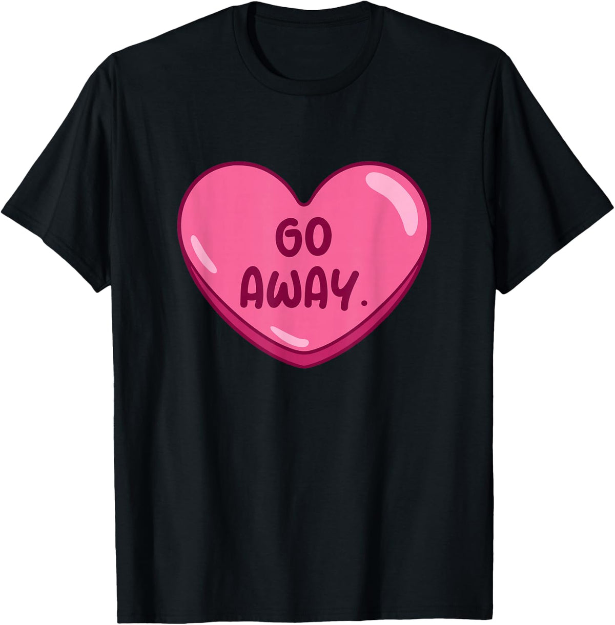 Go Away Anti Valentines Day T-Shirt - Black