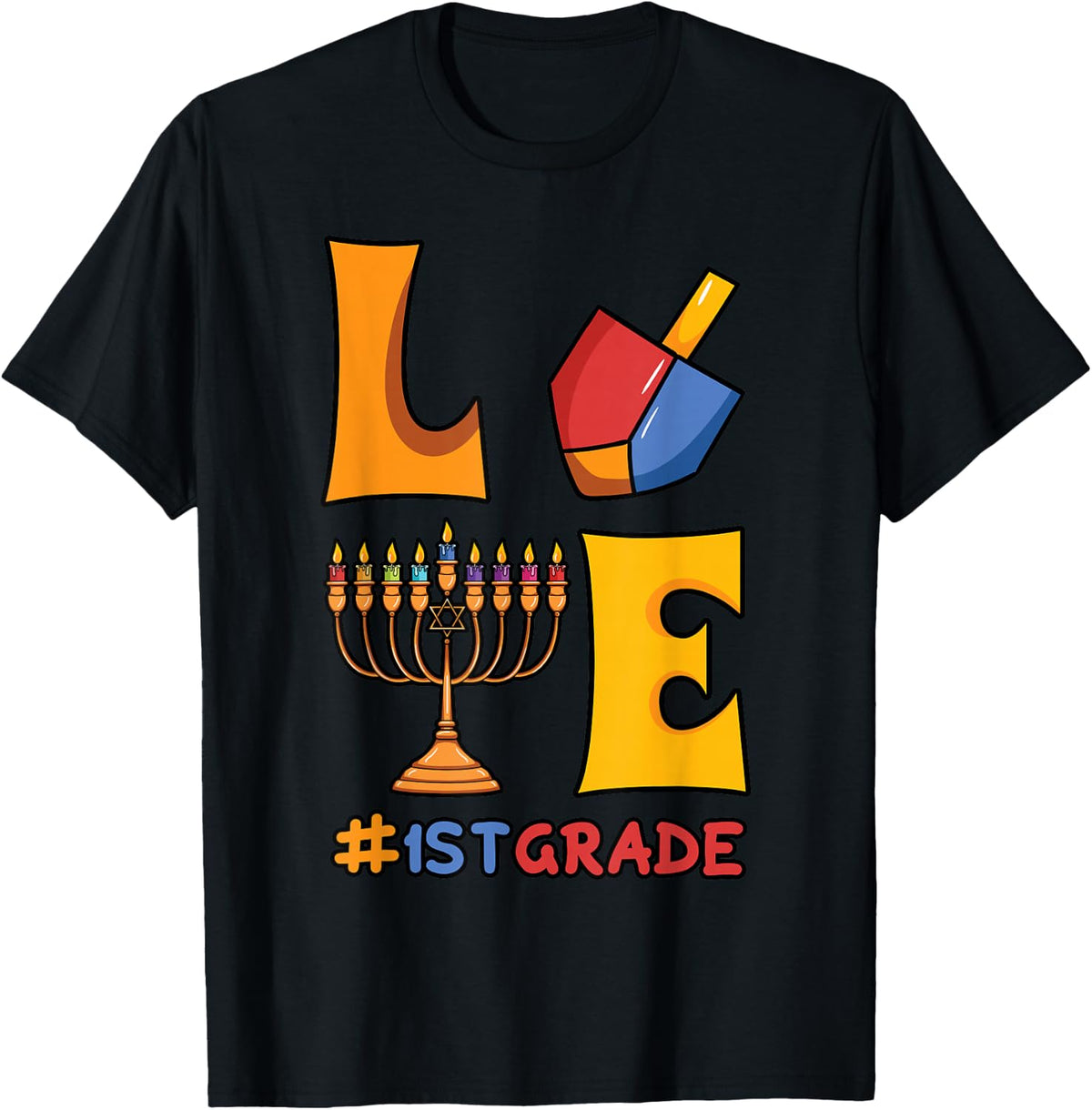 Love # 1st Grade Teacher Hanukkah Candelabrum Dedication T-Shirt - Black