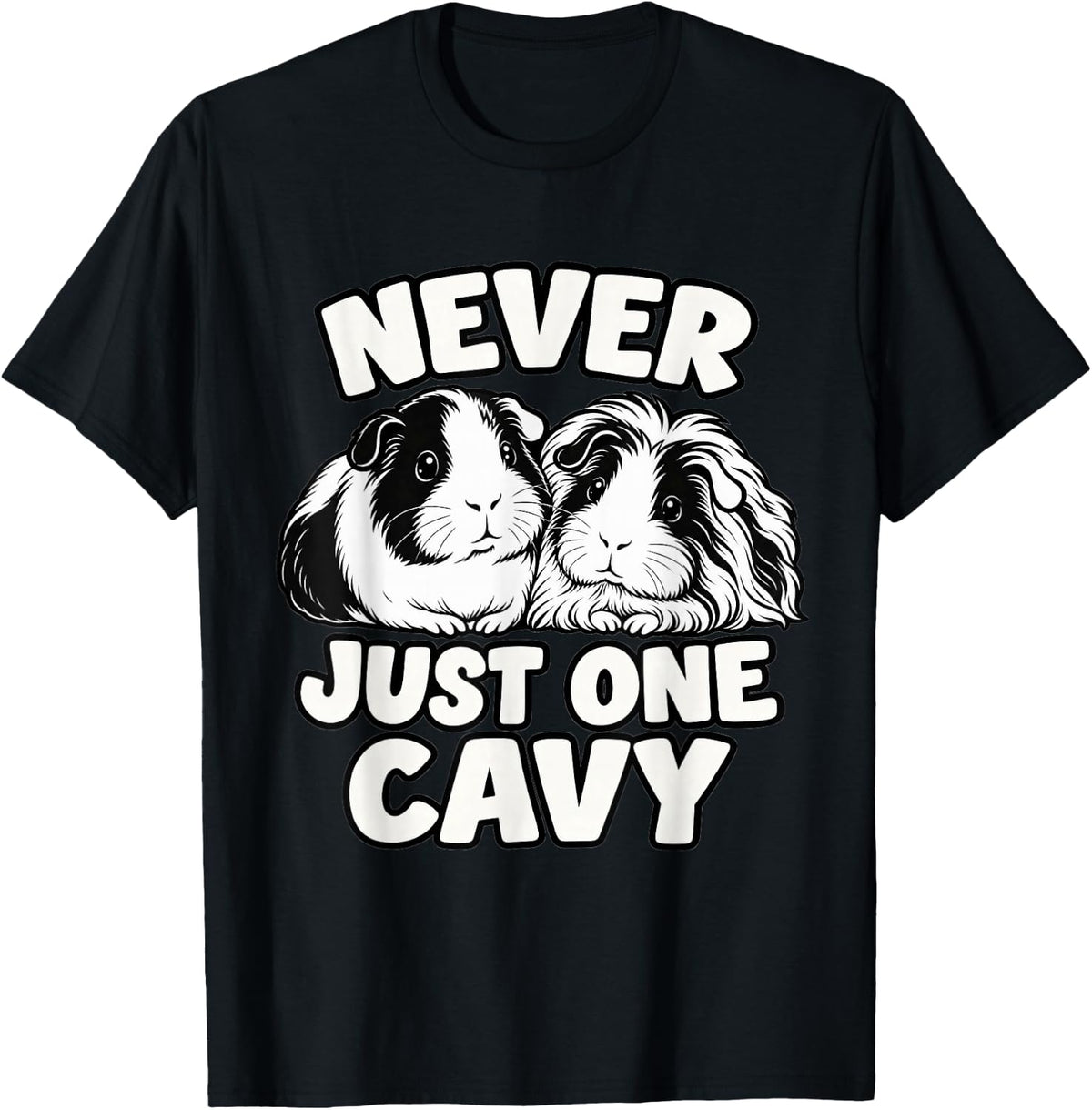 Guinea Pig Never Just One Cavy Funny Pet Owner T-Shirt - Black