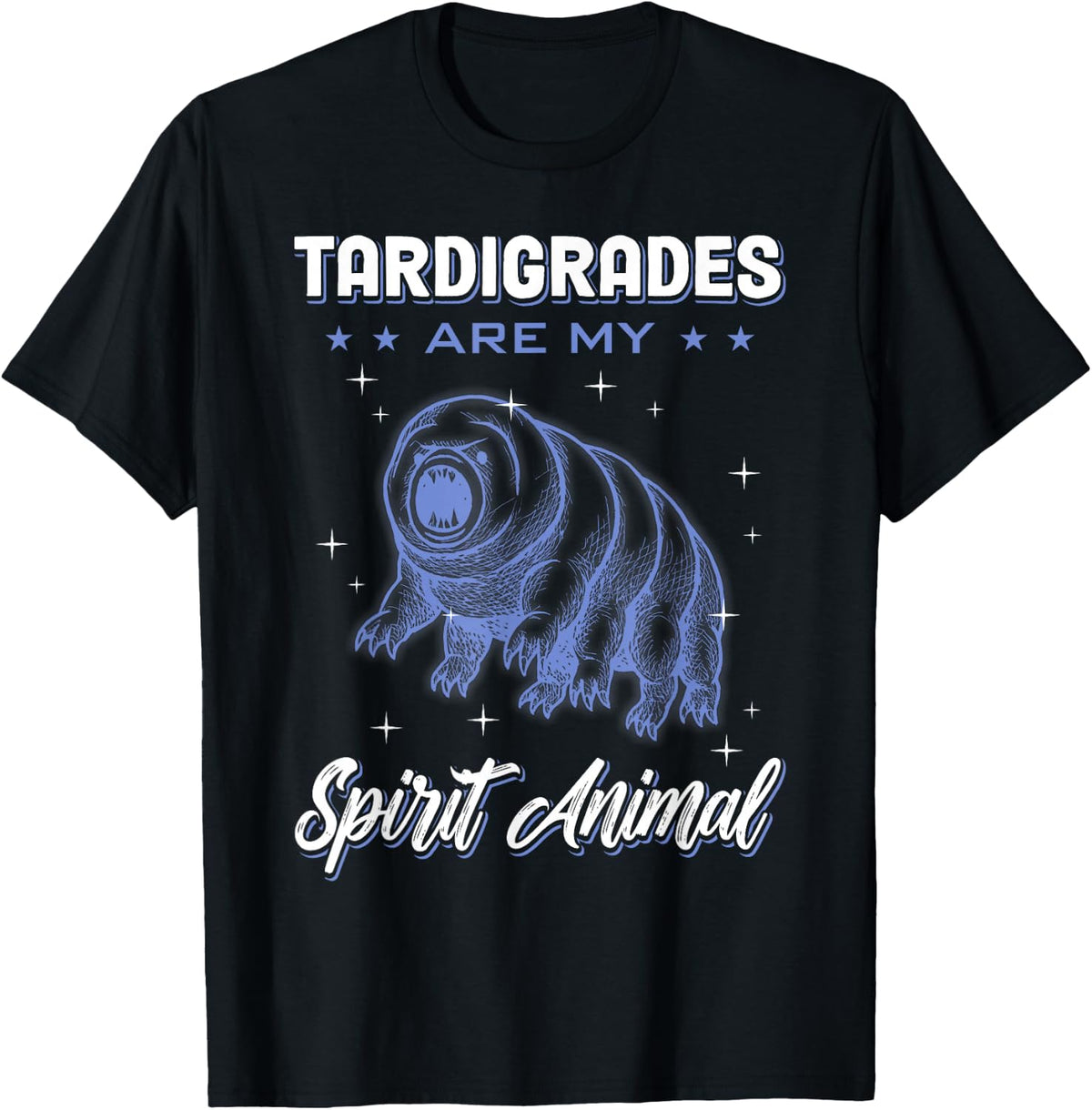 Tardigrades Are My Spirit Animal Microbiologist Tardigrade T-Shirt - Black