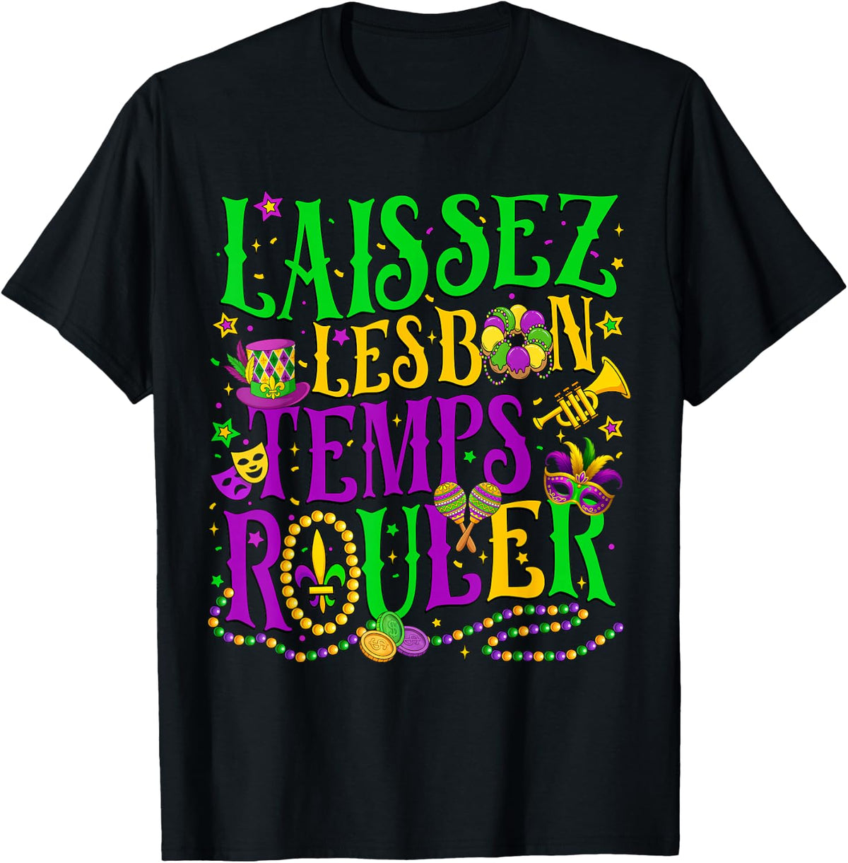 Laissez Les Bon Temps Rouler Mardi Gras Beads Men Women Kids T-Shirt - Black
