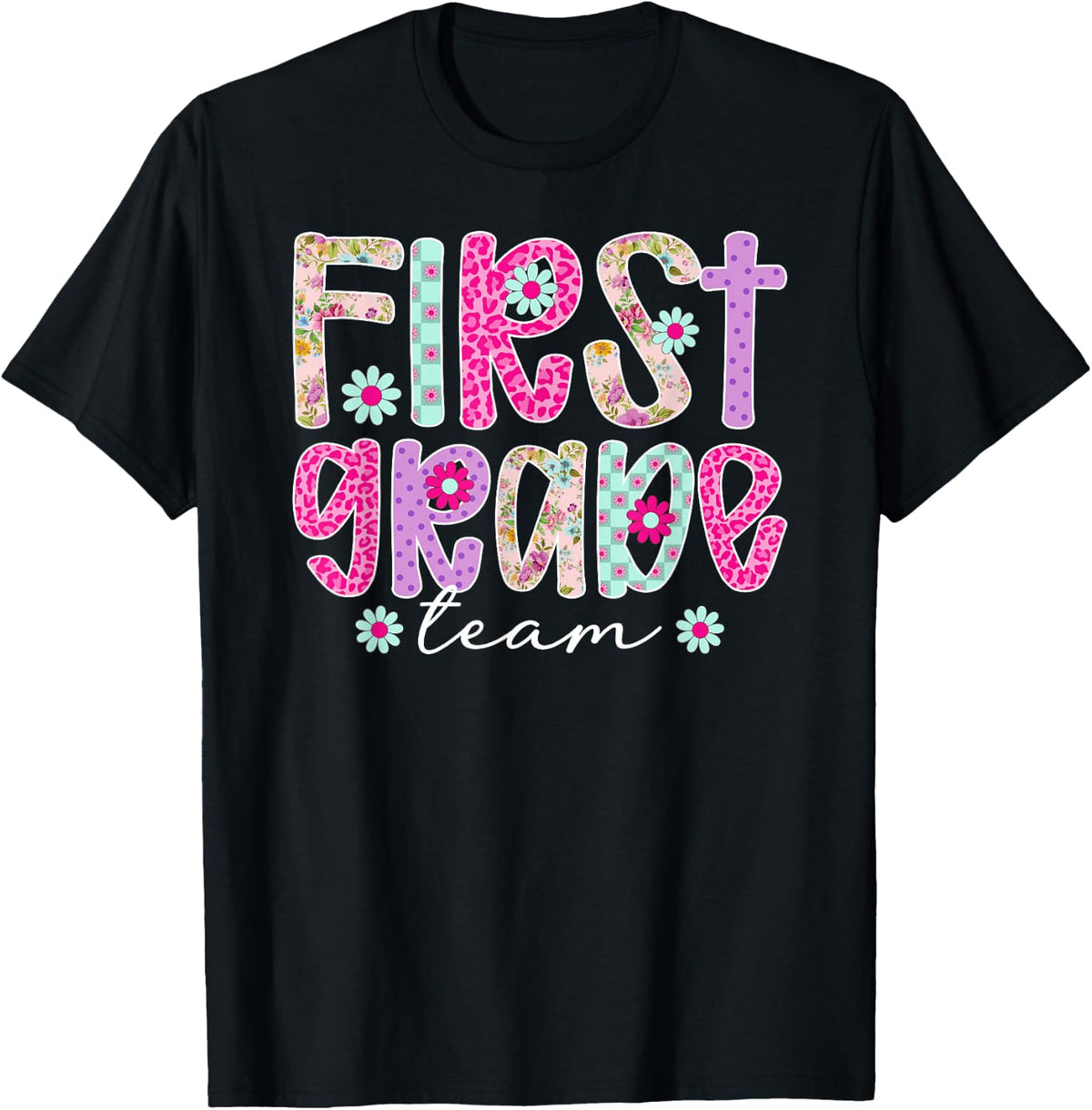 First Grade Team 1st Grade Teacher First Grade Teacher T-Shirt - Black