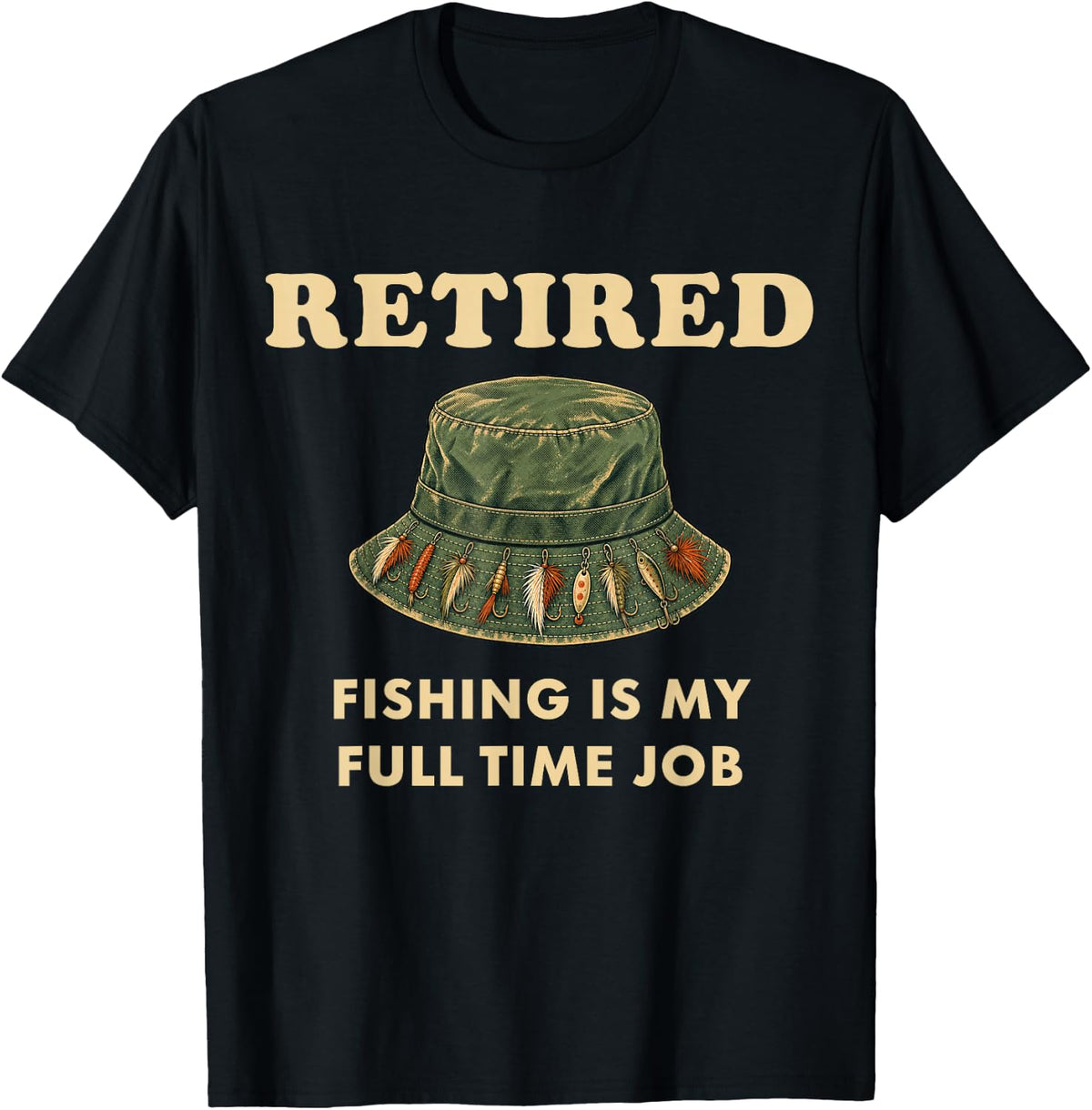 Retired Fishing is My Full Time Job T-Shirt - Black