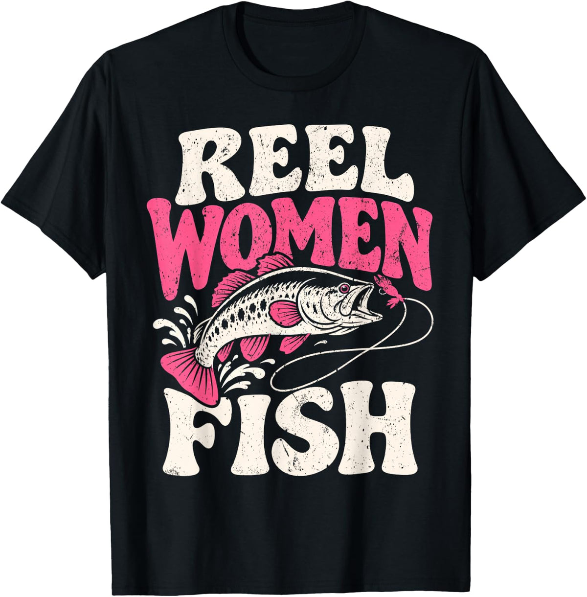 Reel Women Fish Funny Fisherwoman Fishing Angler Bass Fish T-Shirt - Black