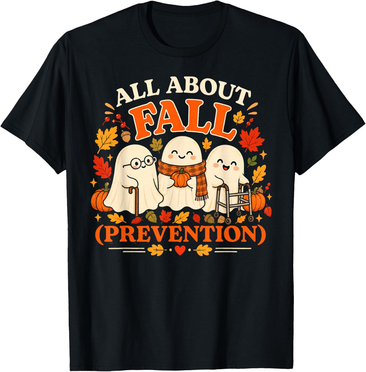 All About Fall Prevention Funny Ghost Fall Halloween Season T-Shirt - Black
