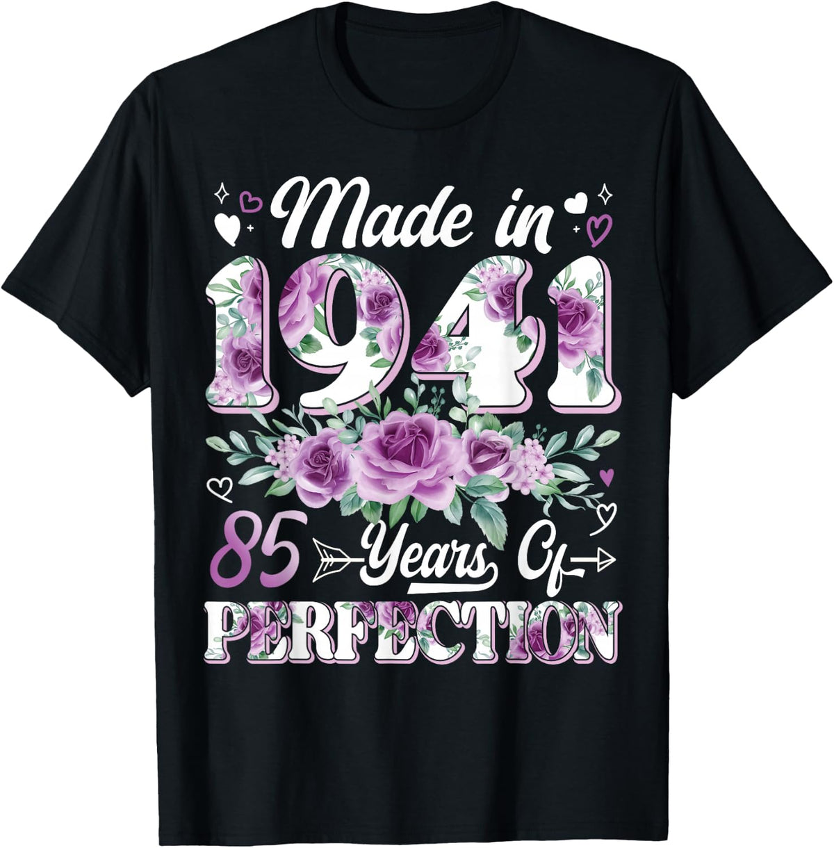 85 Year Old Made in 1941 Floral 85th Birthday Women T-Shirt - Black