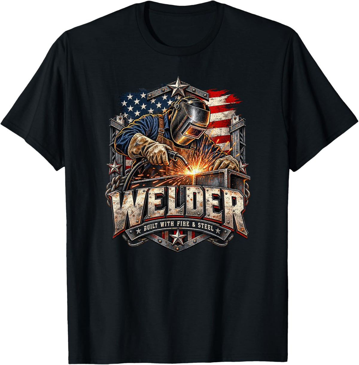 Welder Built with Fire Steel American Flag Fabrication T-Shirt - Black