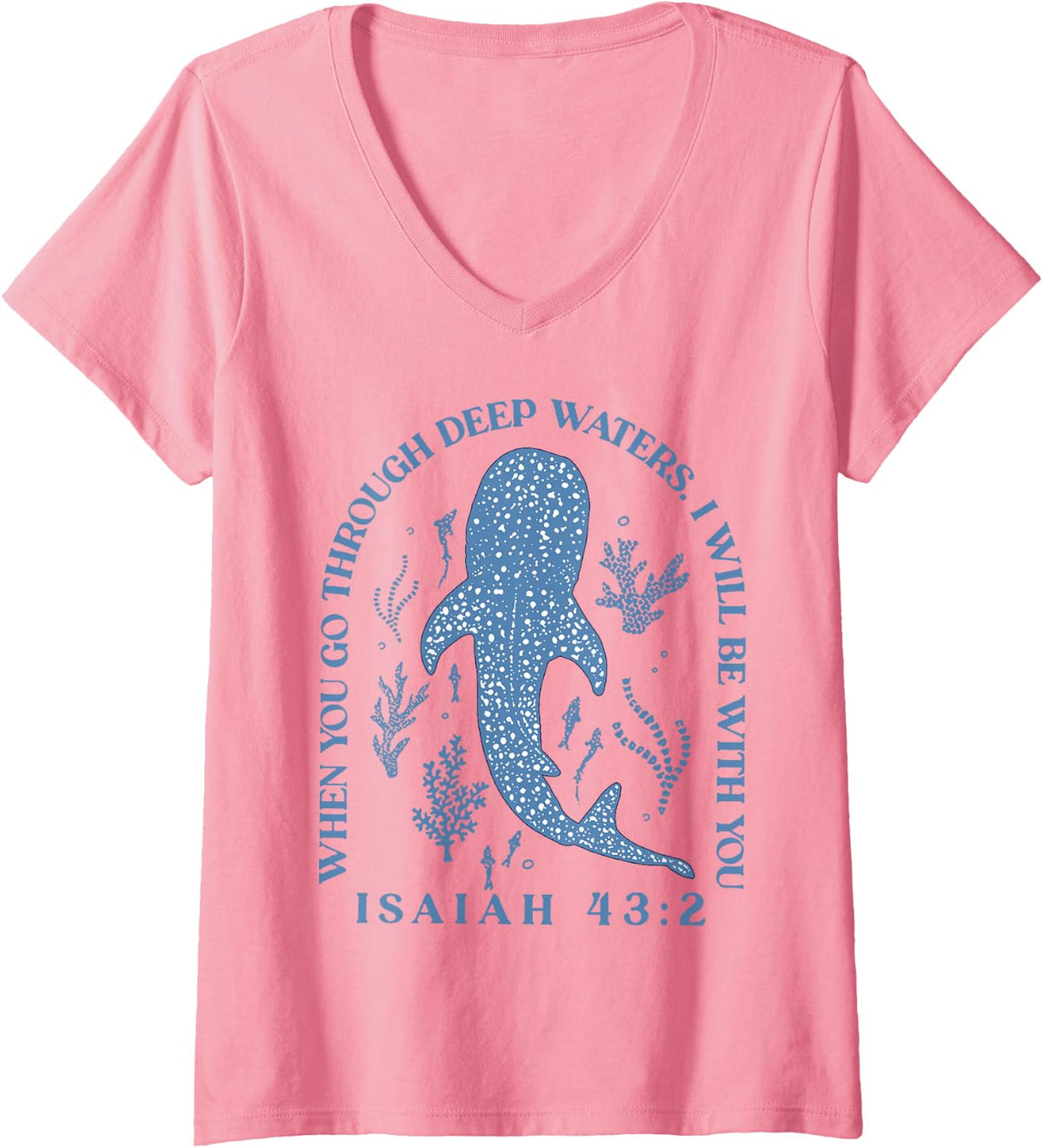 Womens When You Go Through Deep Waters I Will Be With You V-Neck T-Shirt - Pink
