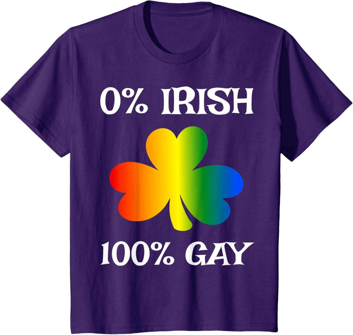 0% Irish 100% Gay Funny St. Saint Patrick's Day T-Shirt - Purple