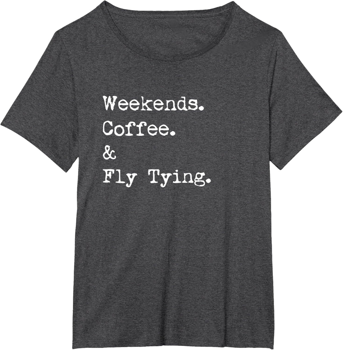 Weekends Coffee & Fly Tying Angler Hobbyist Design T-Shirt - Dark Heather Grey