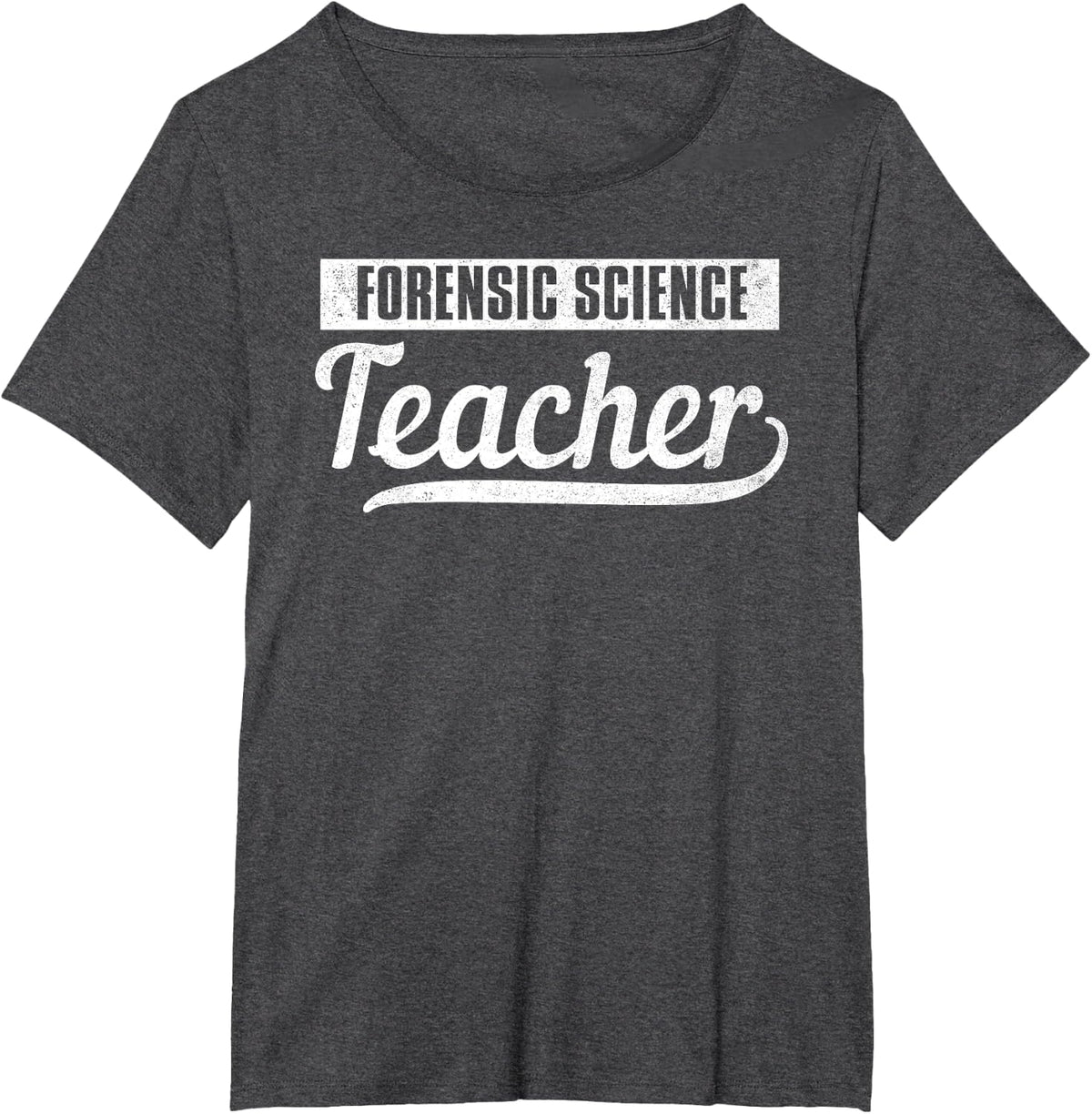 Teacher - Forensic Science Teacher T-Shirt for Men Women Kids - Dark Heather Grey