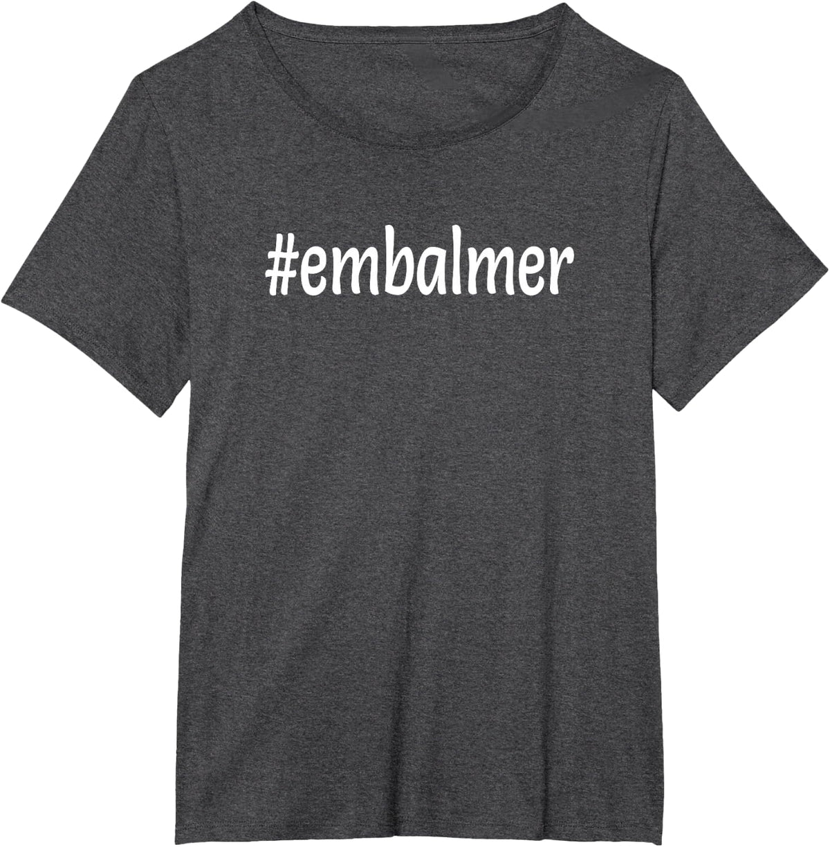 Hashtag Embalmer Funeral T-Shirt - Dark Heather Grey