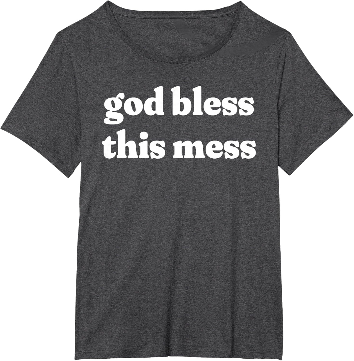 God Bless This Mess Southern Sayings Village Country Life T-Shirt - Dark Heather Grey