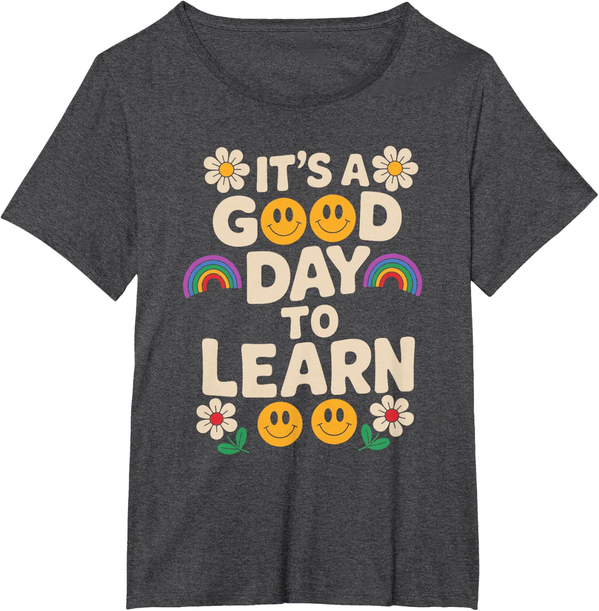 for Teachers It's A Good Day to Learn T-Shirt - Dark Heather Grey