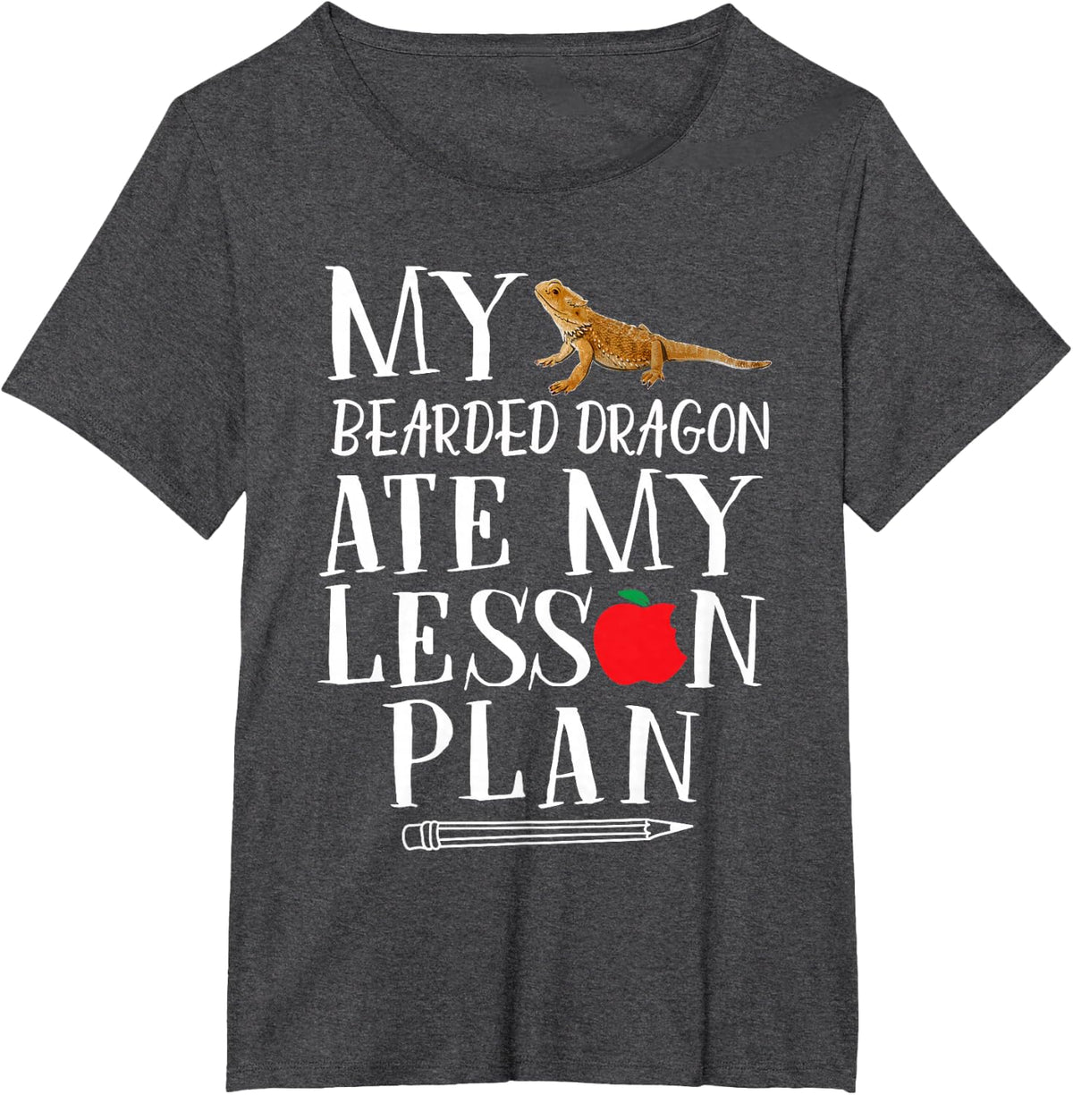 My Bearded Dragon Ate My Lesson Plan T-Shirt - Dark Heather Grey