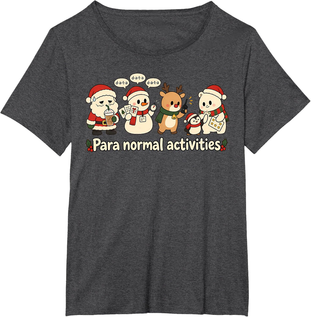 para Normal Activities Christmas Paraprofessional Teacher T-Shirt - Dark Heather Grey